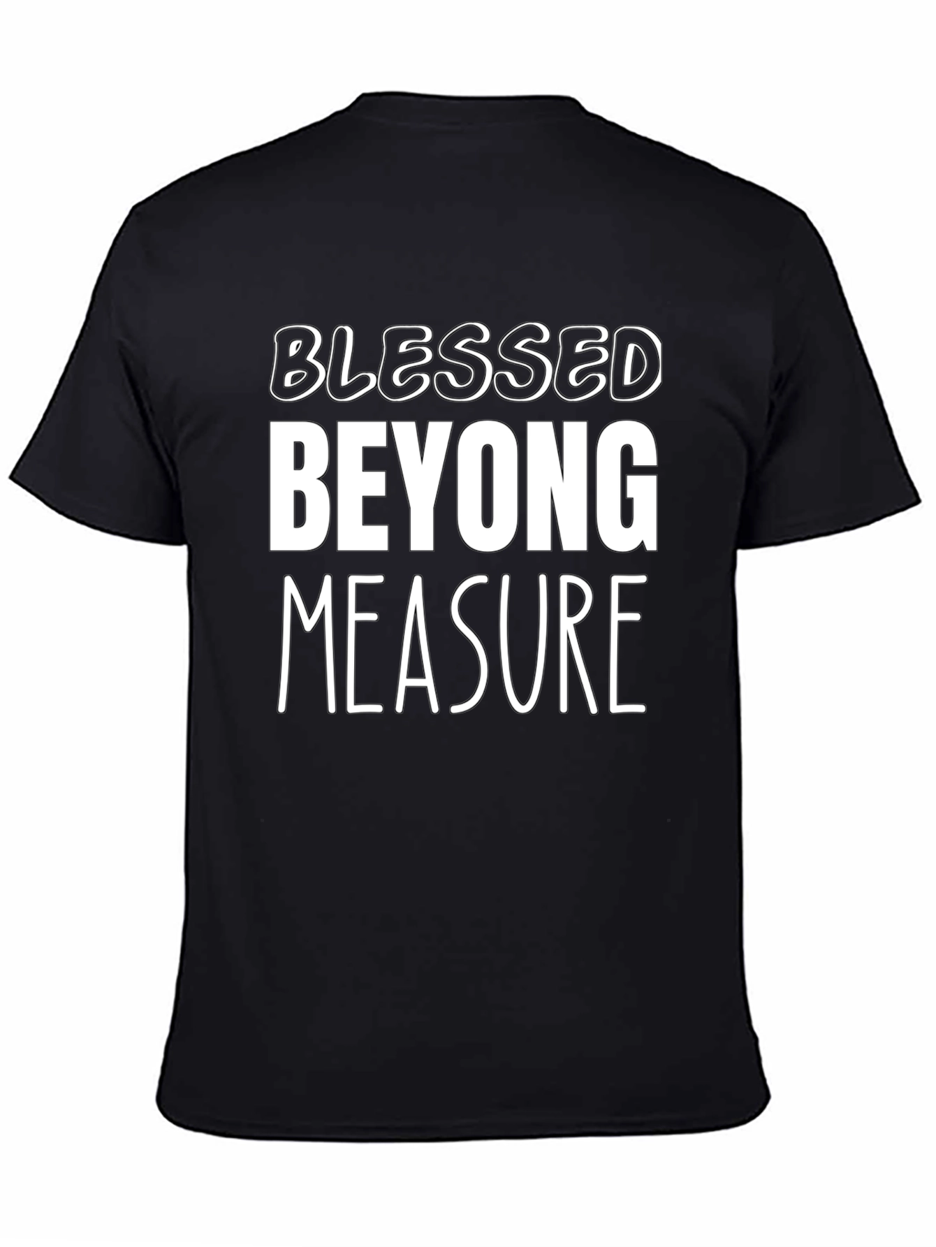 Blessed Beyond Measure Black T-Shirt