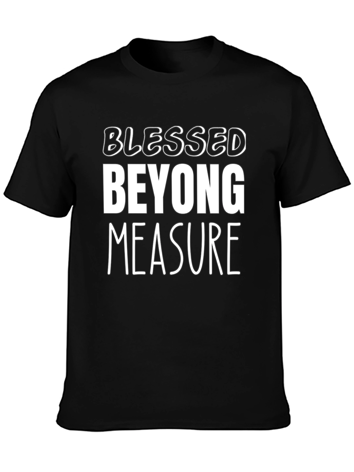 Blessed Beyond Measure Black T-Shirt