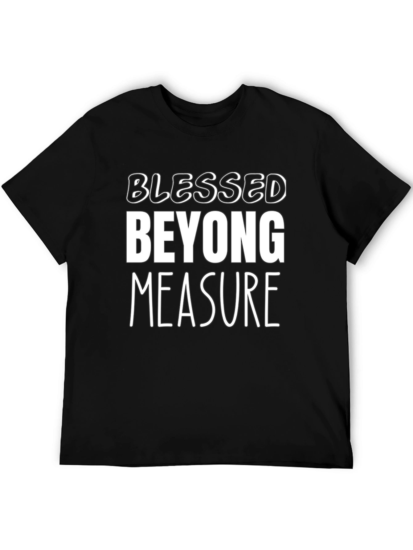 Blessed Beyond Measure Black T-Shirt