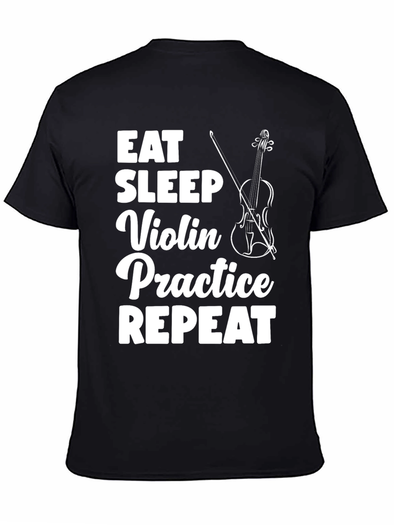 Eat Sleep Violin Practice Repeat Black T-Shirt