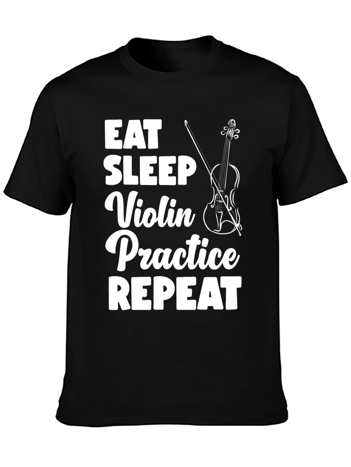 Eat Sleep Violin Practice Repeat Black T-Shirt