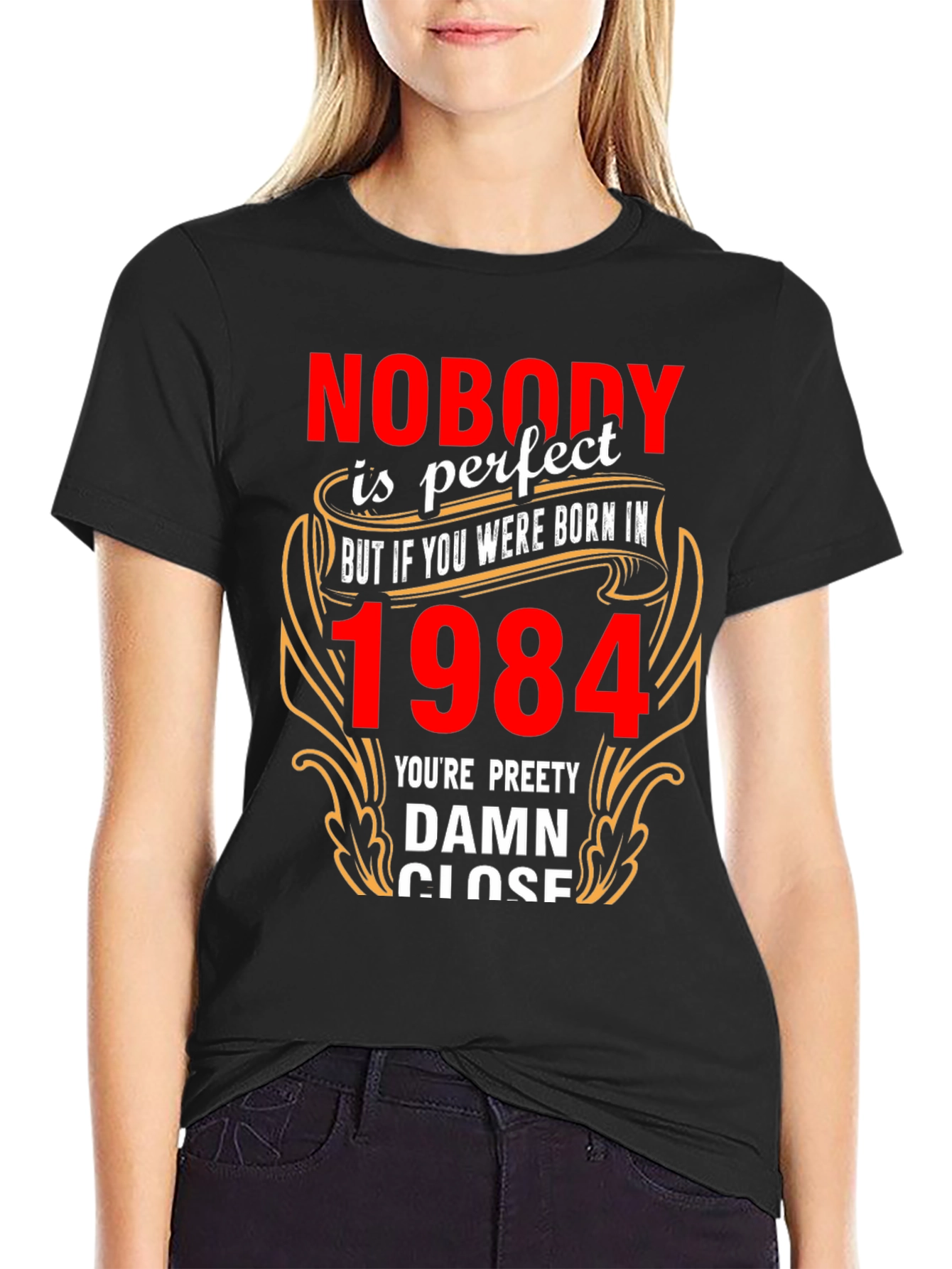 Nobodys Perfect Born In 1984 T-Shirt