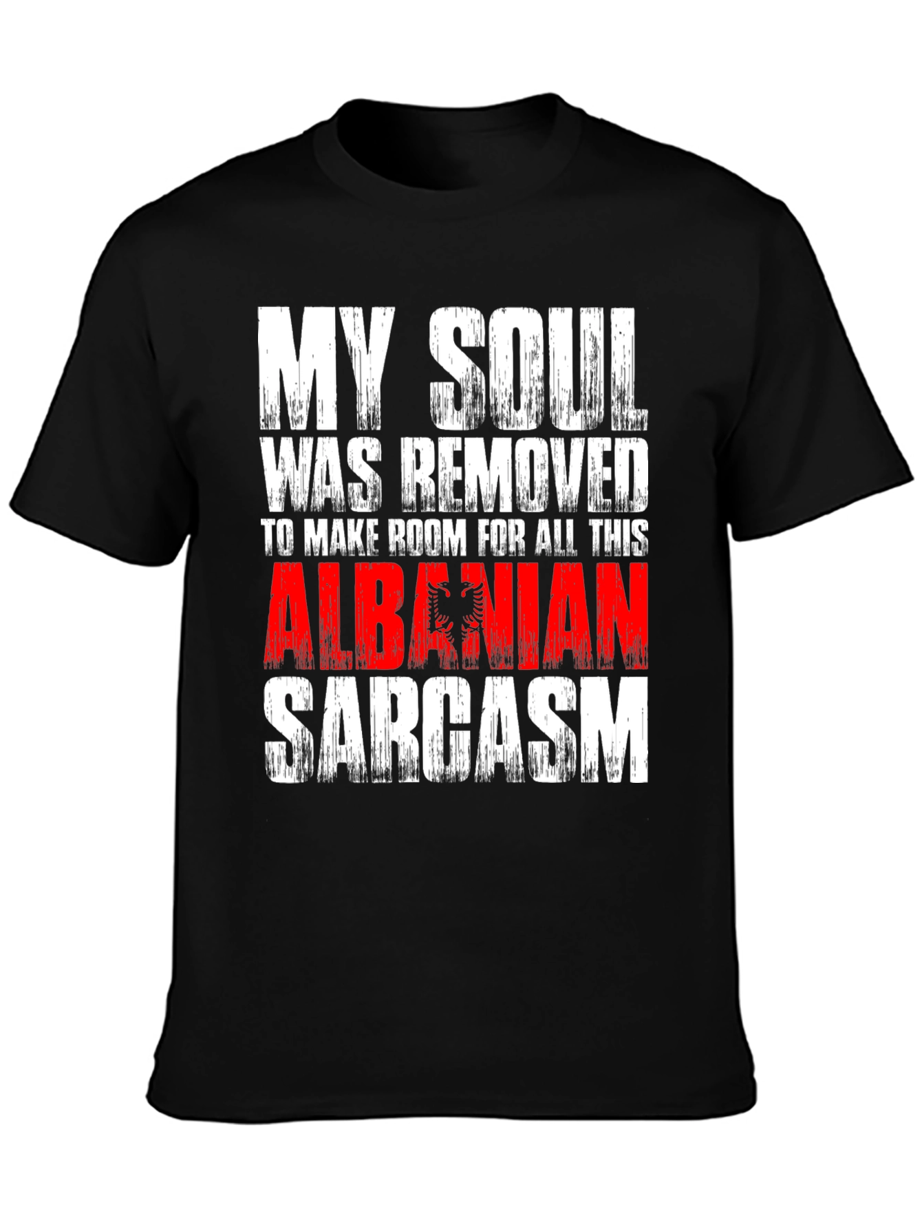 Albanian Sarcasm T-Shirt - Funny Graphic Tee