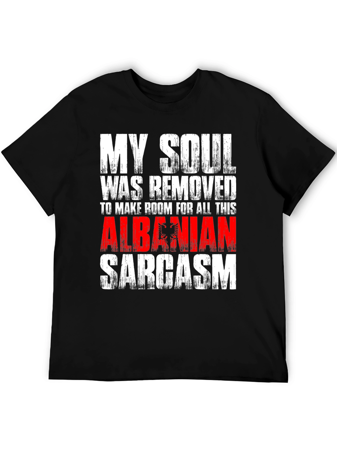 Albanian Sarcasm T-Shirt - Funny Graphic Tee