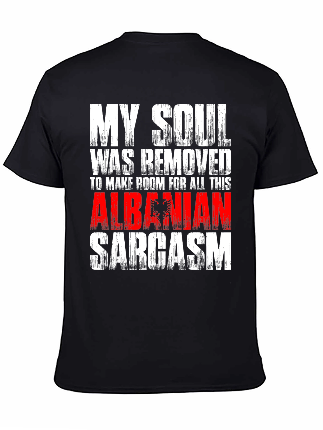 Albanian Sarcasm T-Shirt - Funny Graphic Tee
