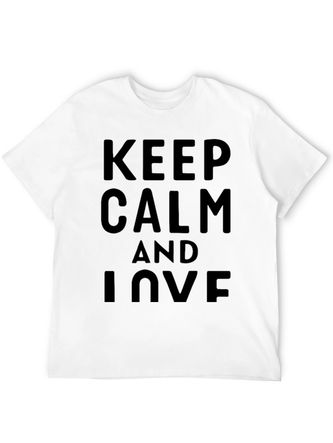 Keep Calm and Love Black T-Shirt