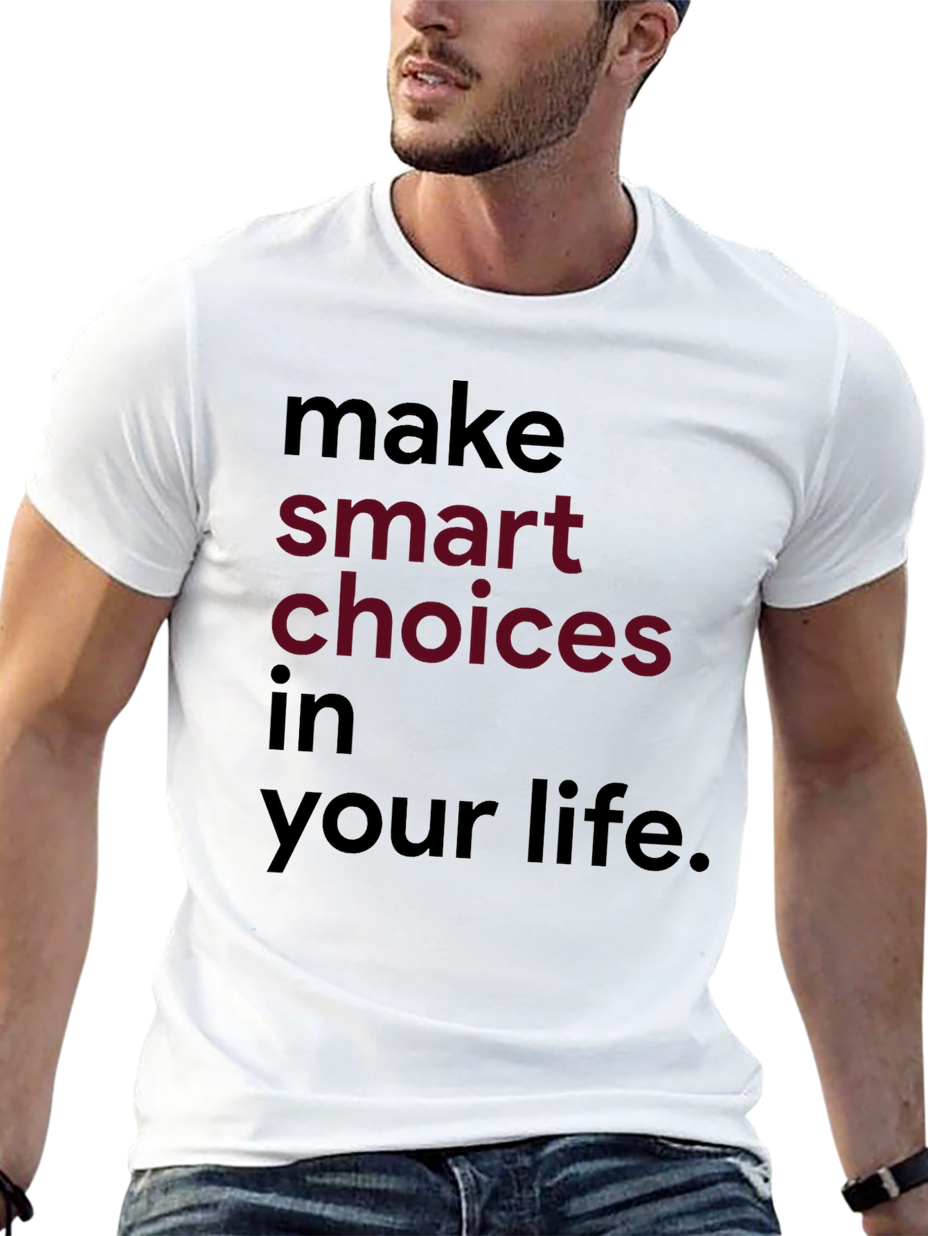 Inspirational Make Smart Choices Graphic Tee