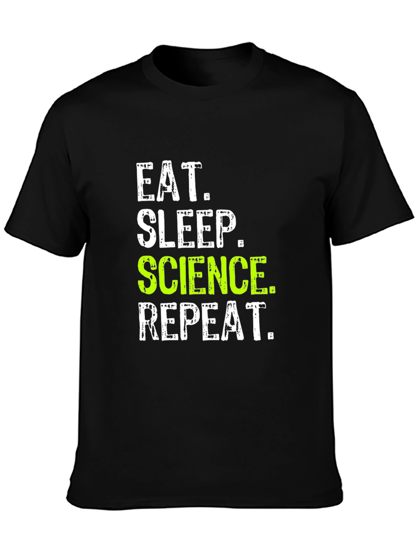 Eat Sleep Science Repeat T-Shirt - Black