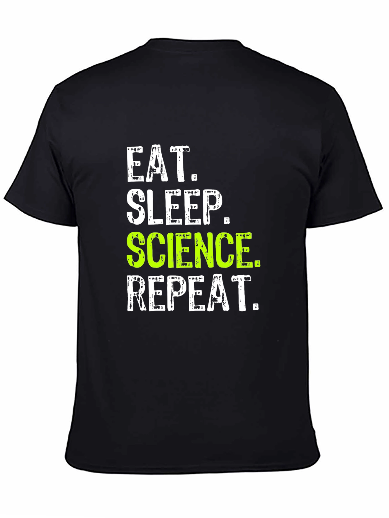 Eat Sleep Science Repeat T-Shirt - Black
