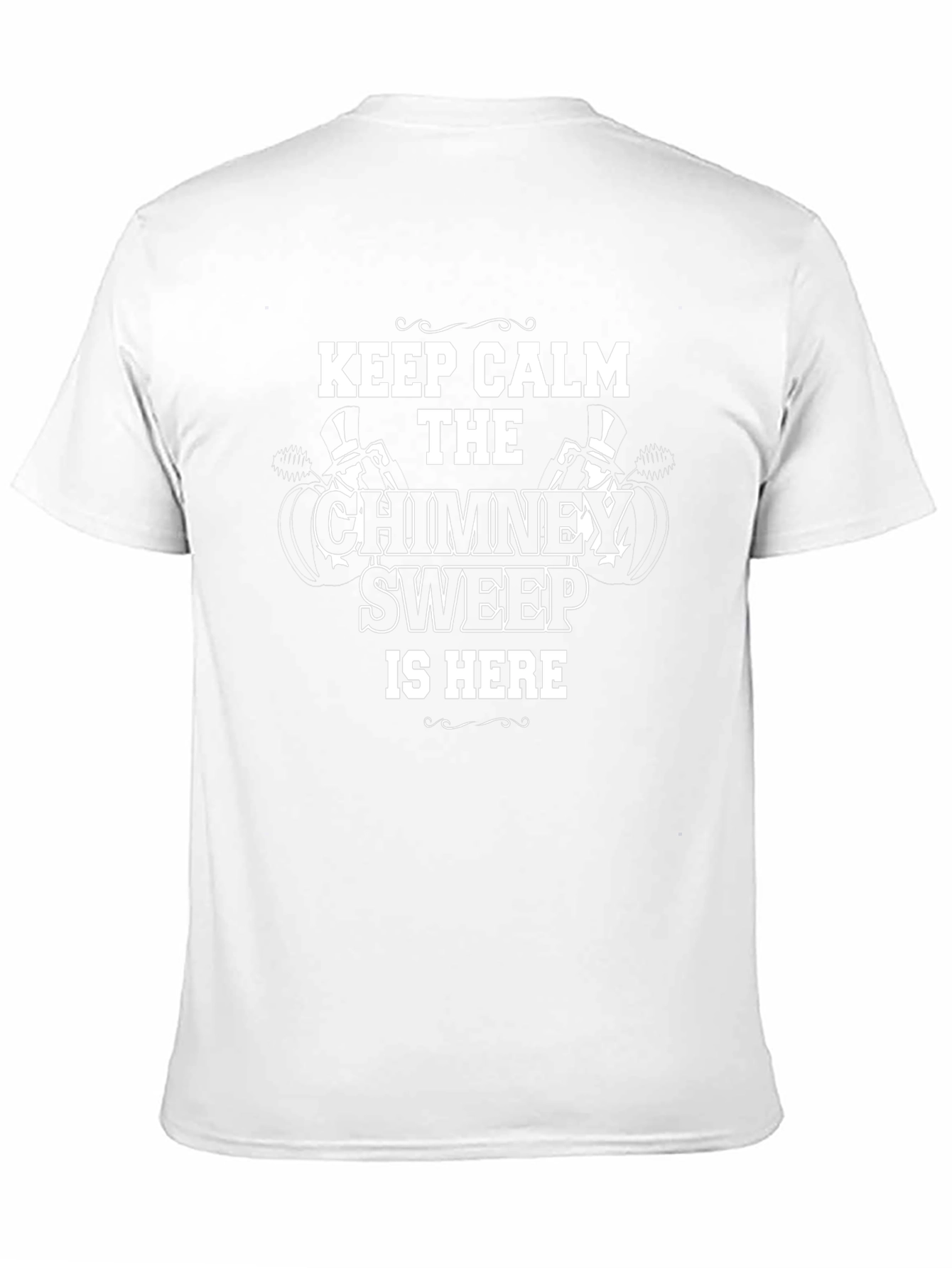 Chimney Sweep T-Shirt - Keep Calm Sweep Is Here