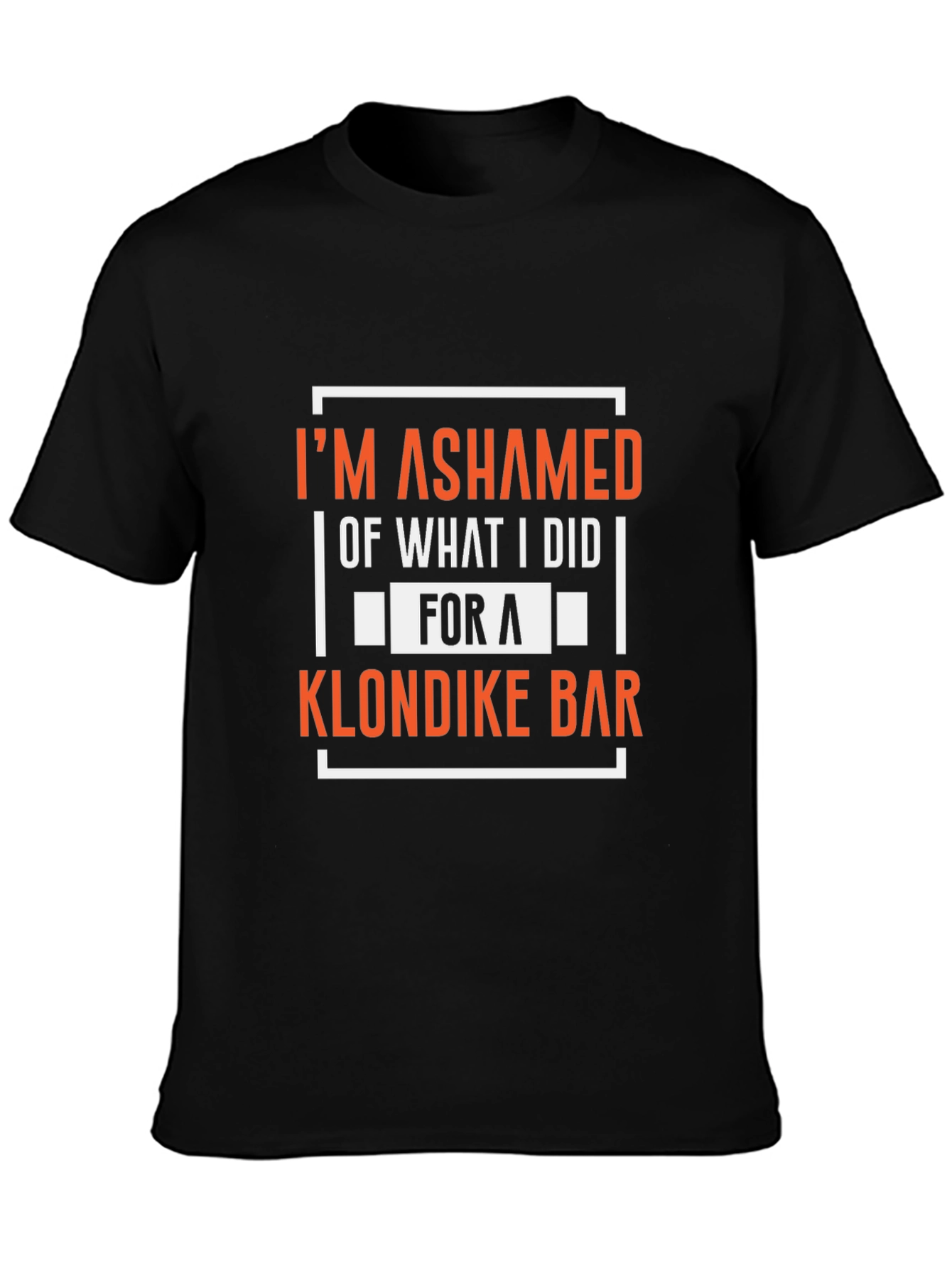 Im Ashamed Klondike Bar Graphic Tee