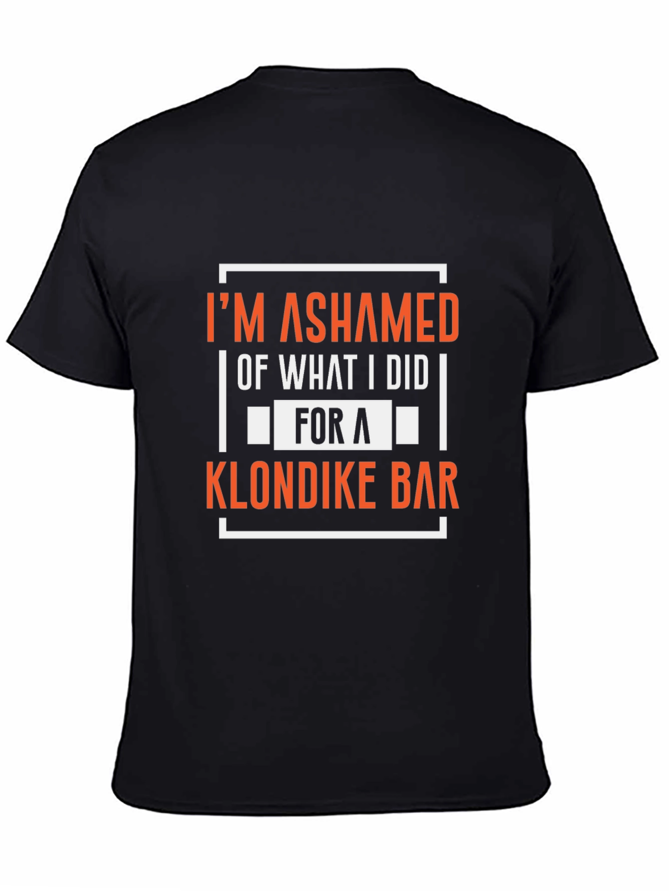 Im Ashamed Klondike Bar Graphic Tee