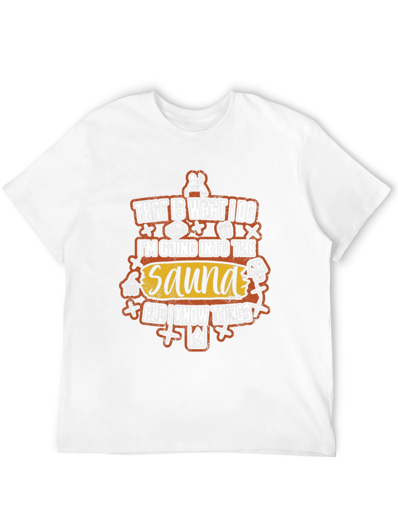 Sauna Lover T-Shirt - Thats What I Do Tee