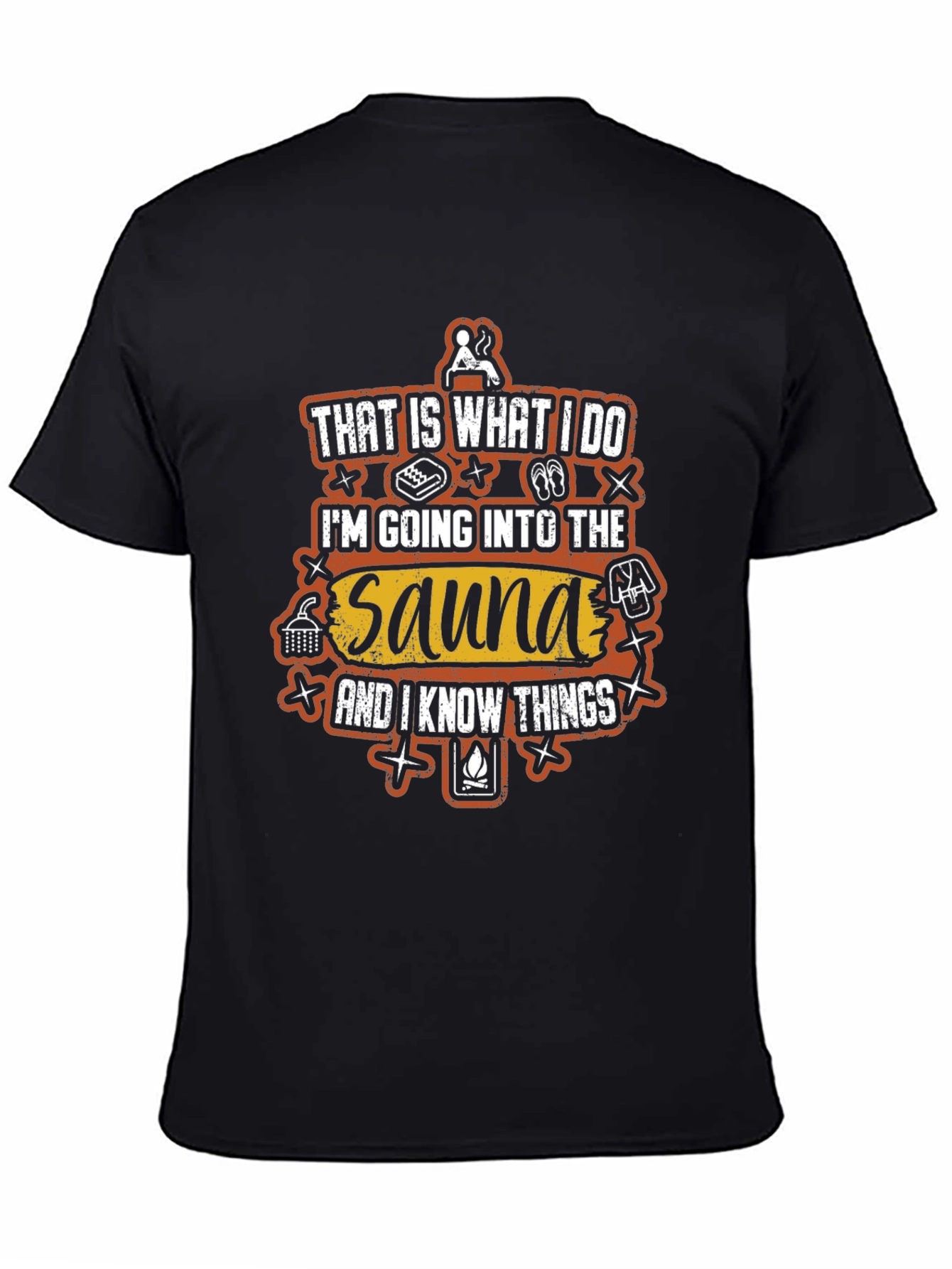 Sauna Lover T-Shirt - Thats What I Do Tee