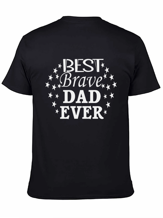 Best Brave Dad Ever T-Shirt