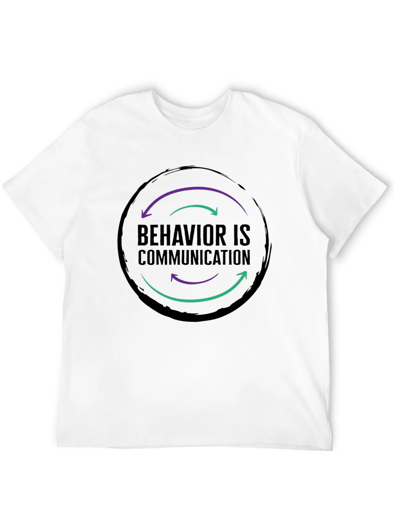 Behavior is Communication Graphic T-Shirt