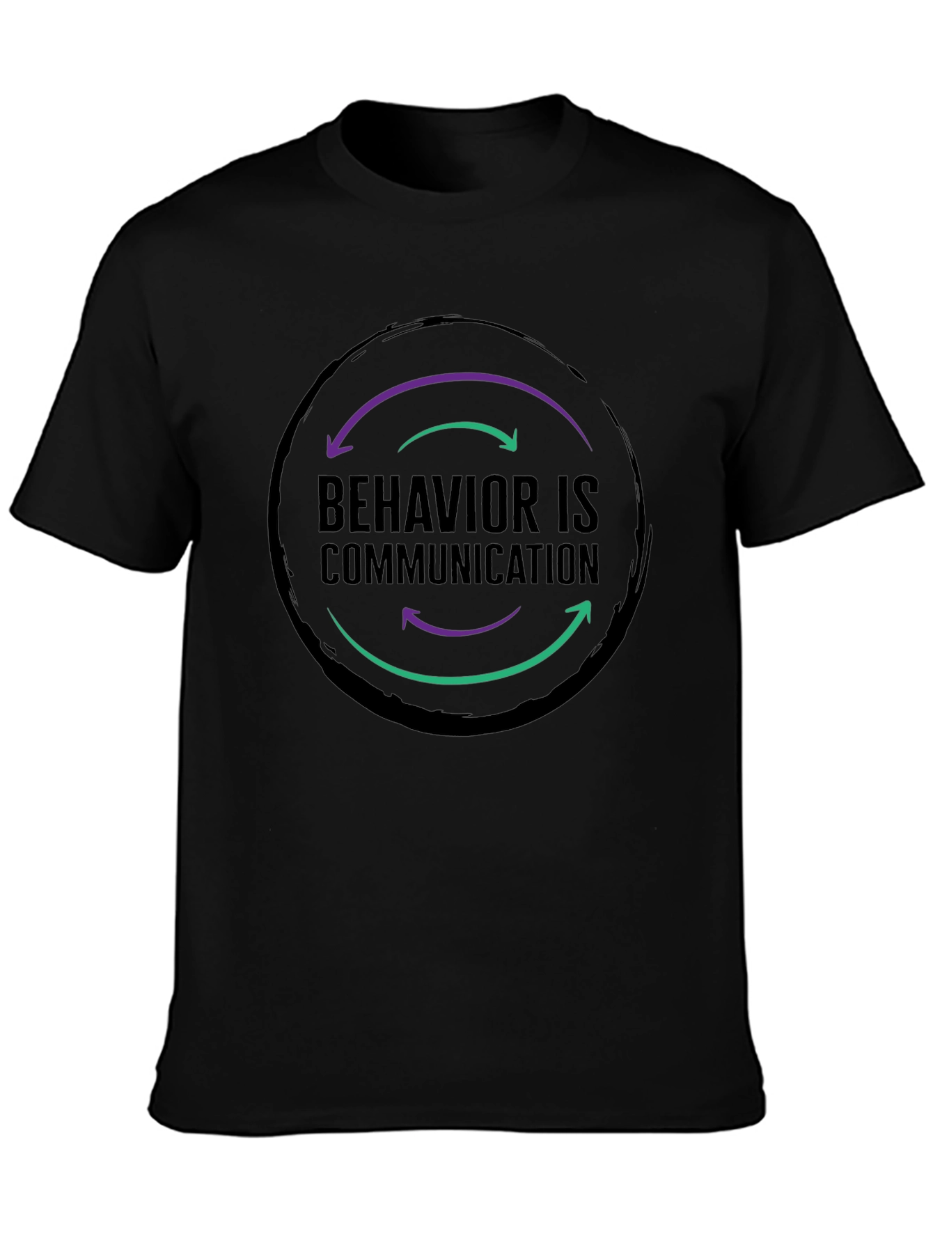 Behavior is Communication Graphic T-Shirt