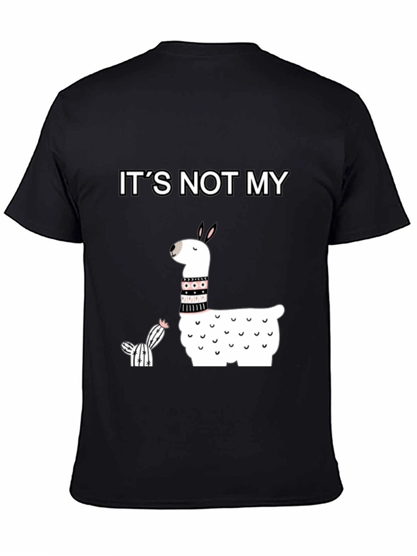 Its Not My Cactus Llama T-Shirt