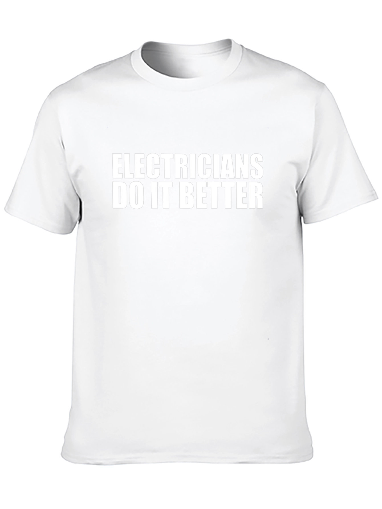 Electricians Do It Better Black T-Shirt