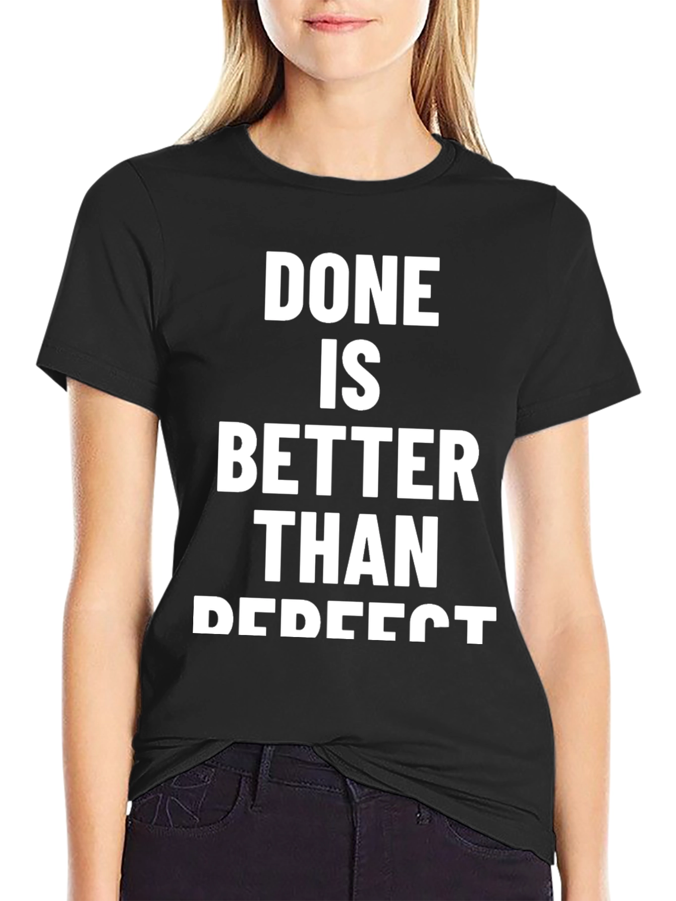 Done is Better Than Perfect Graphic T-Shirt