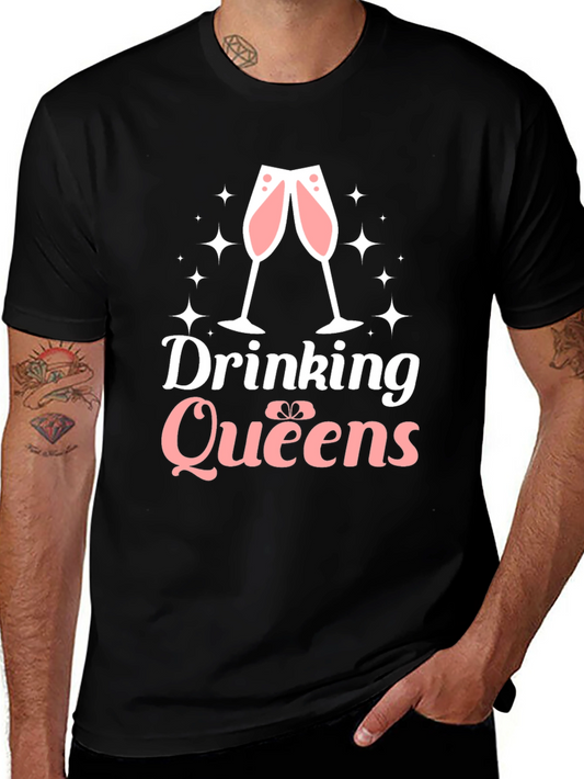 Drinking Queens Graphic Tee - Perfect for Celebrations!
