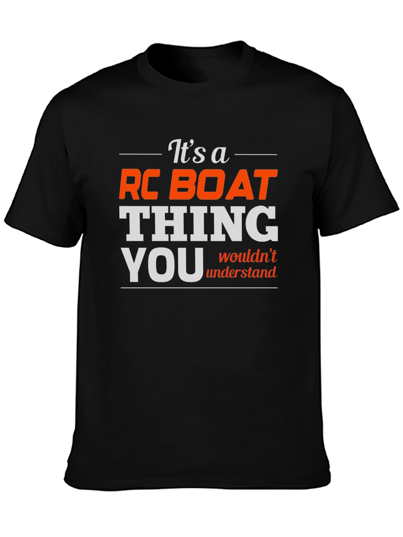 RC Boat Thing T-Shirt - Funny Hobby Tee