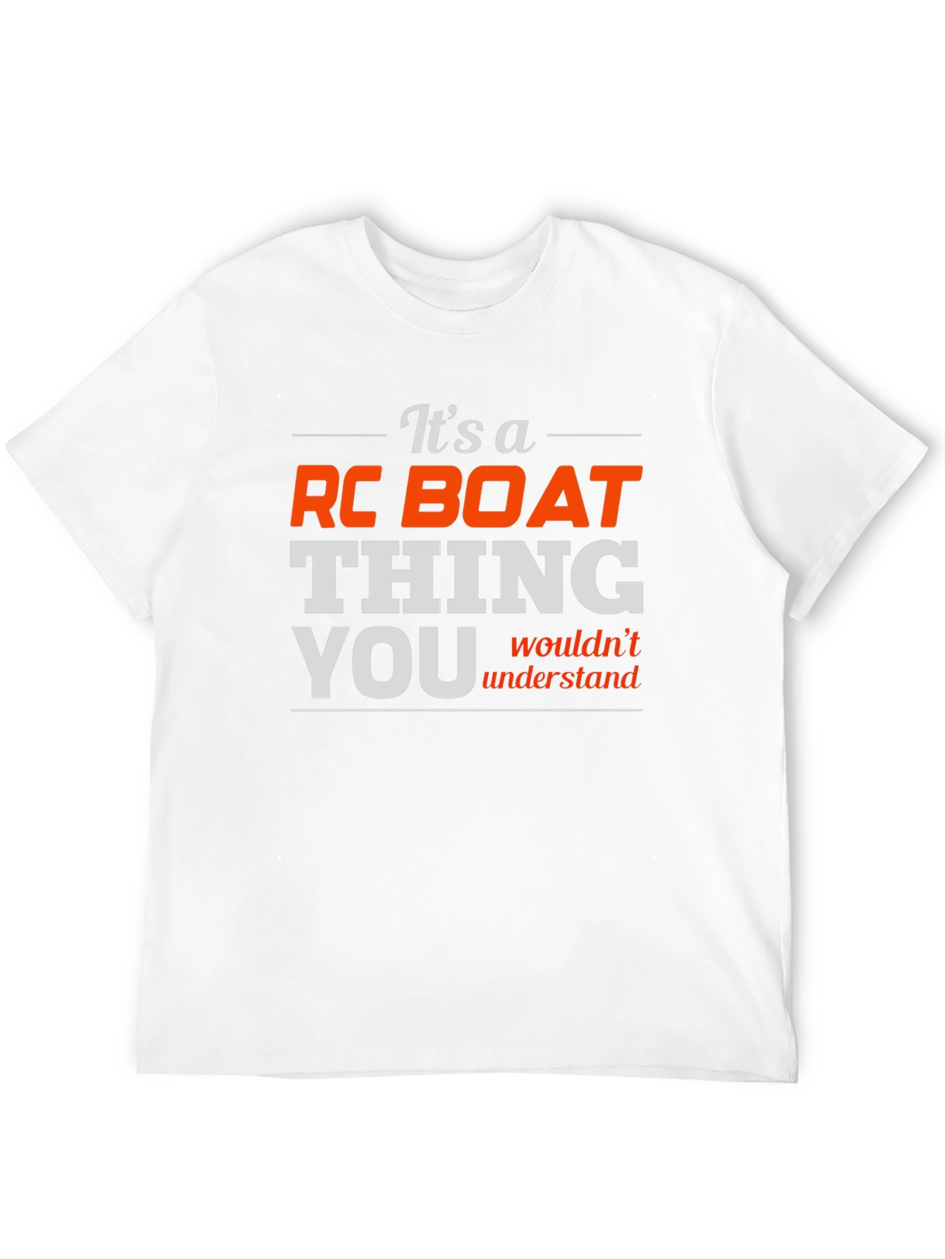 RC Boat Thing T-Shirt - Funny Hobby Tee