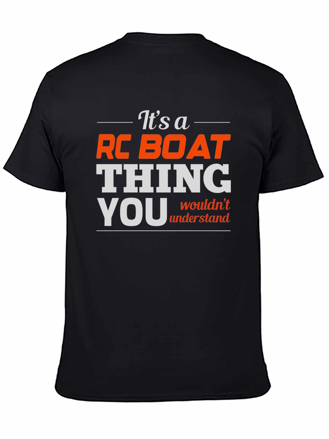 RC Boat Thing T-Shirt - Funny Hobby Tee