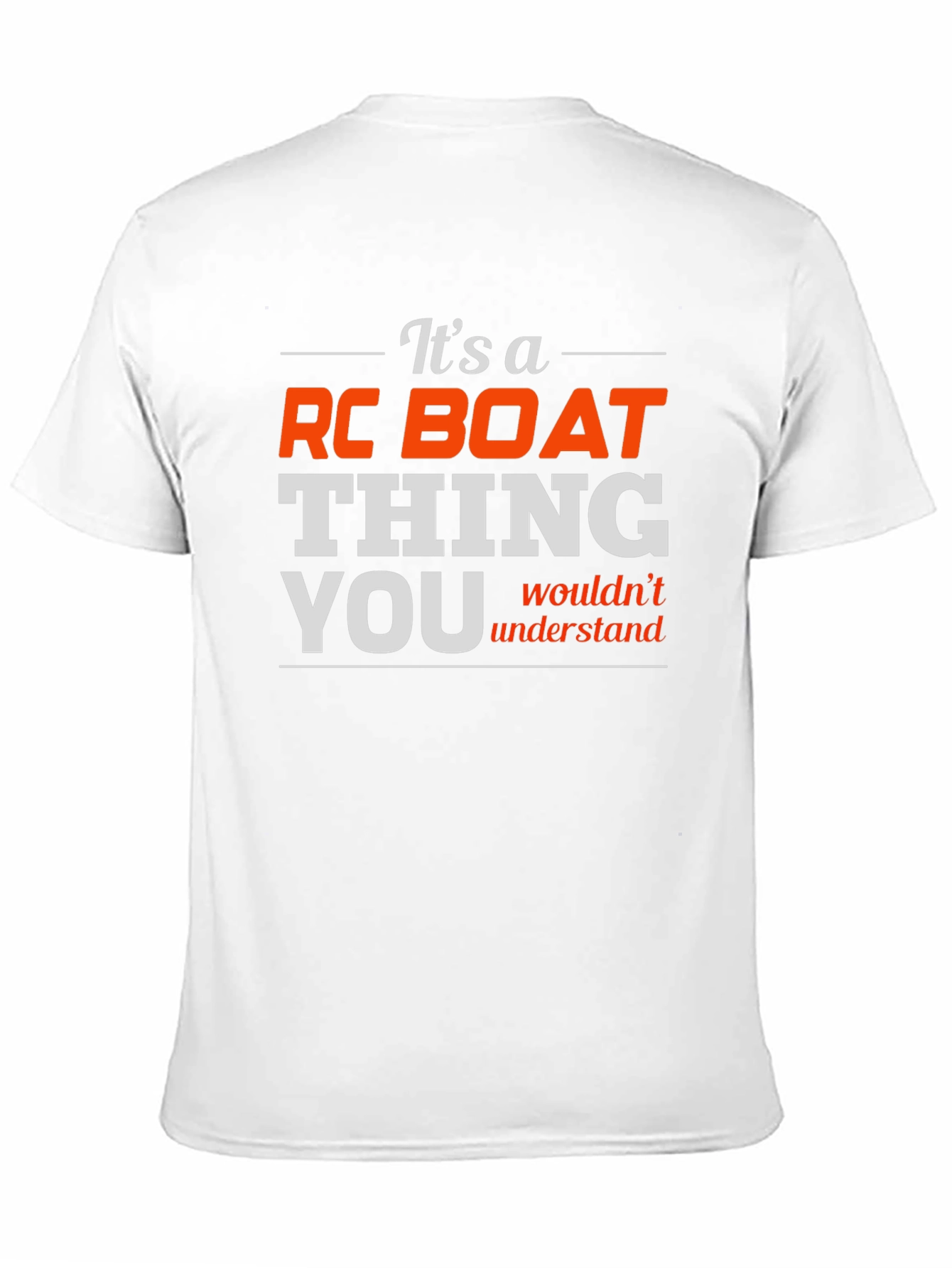 RC Boat Thing T-Shirt - Funny Hobby Tee