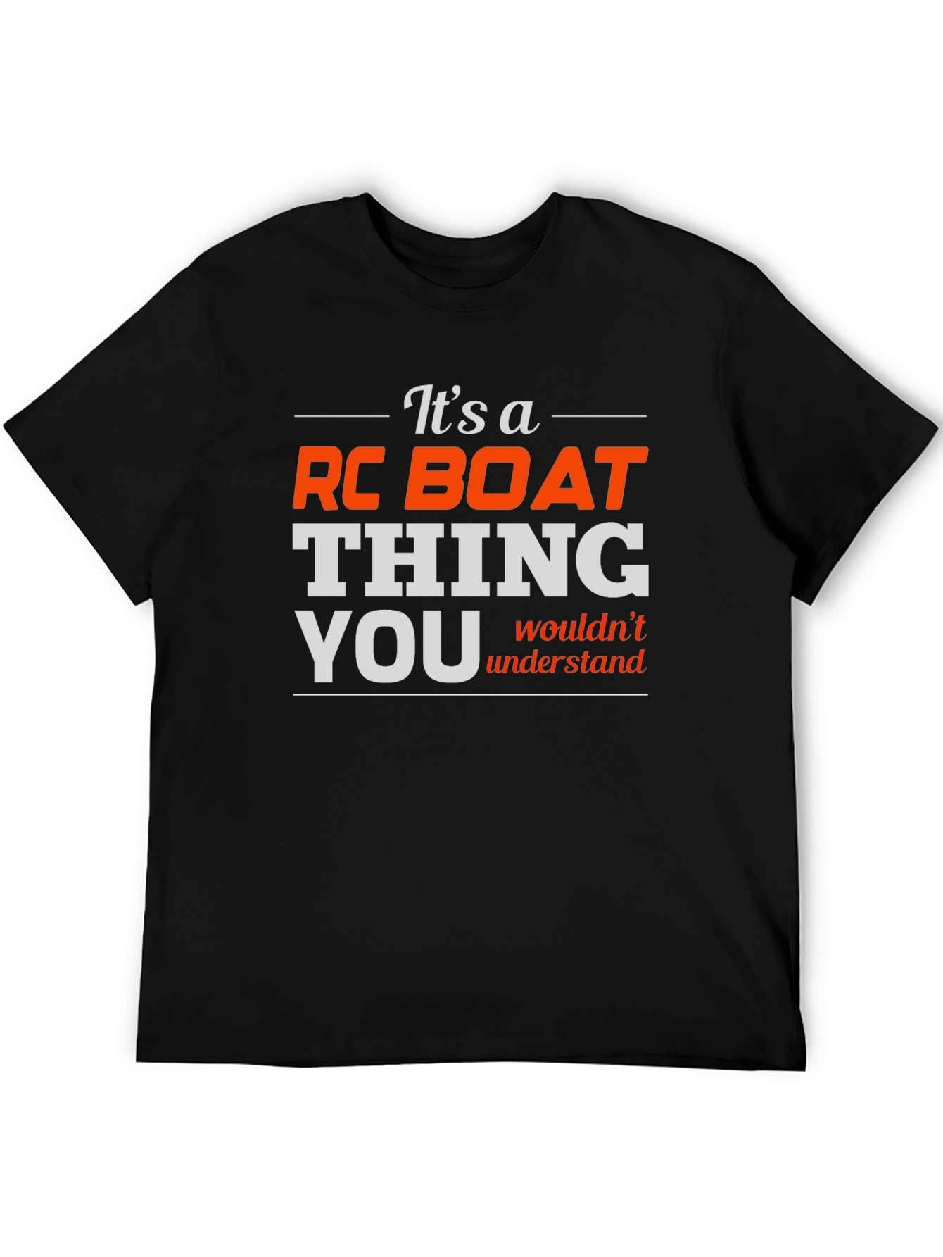 RC Boat Thing T-Shirt - Funny Hobby Tee