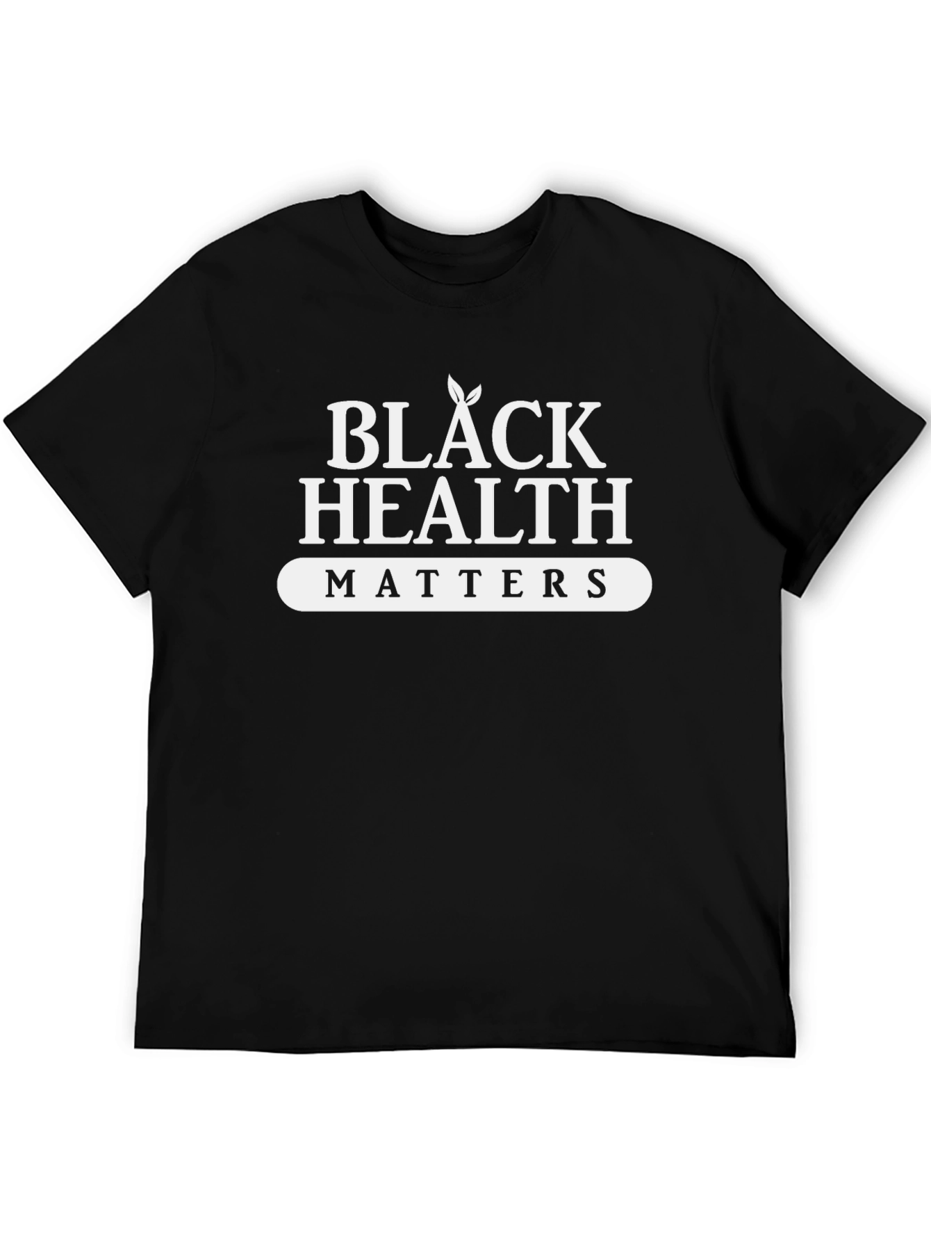 Black Health Matters T-Shirt - Empowering Message