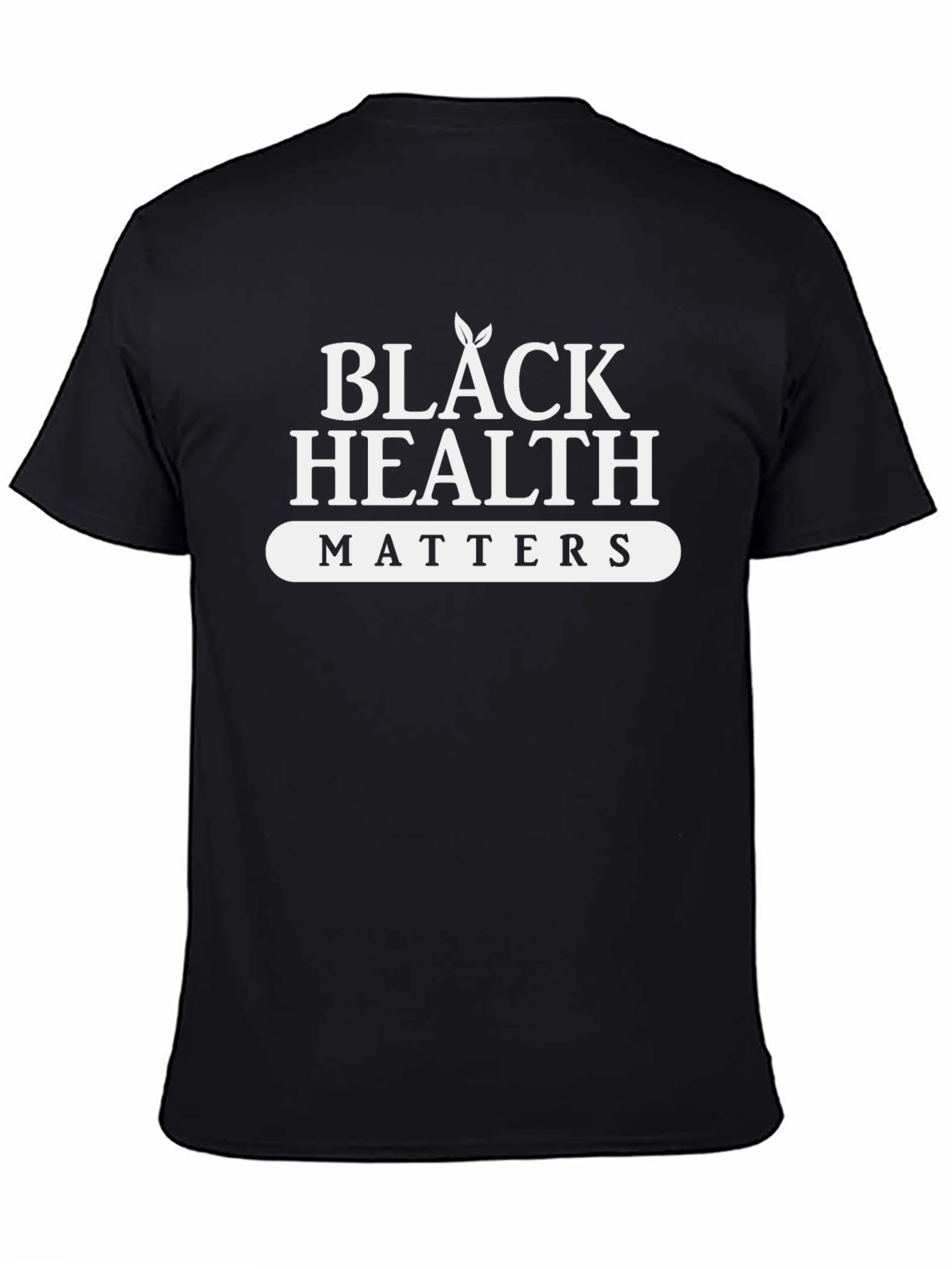 Black Health Matters T-Shirt - Empowering Message