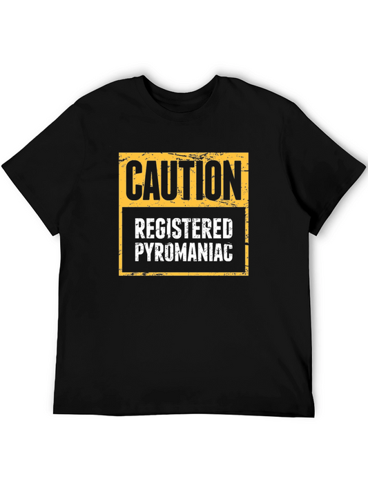 Caution Registered Pyromaniac Novelty T-Shirt