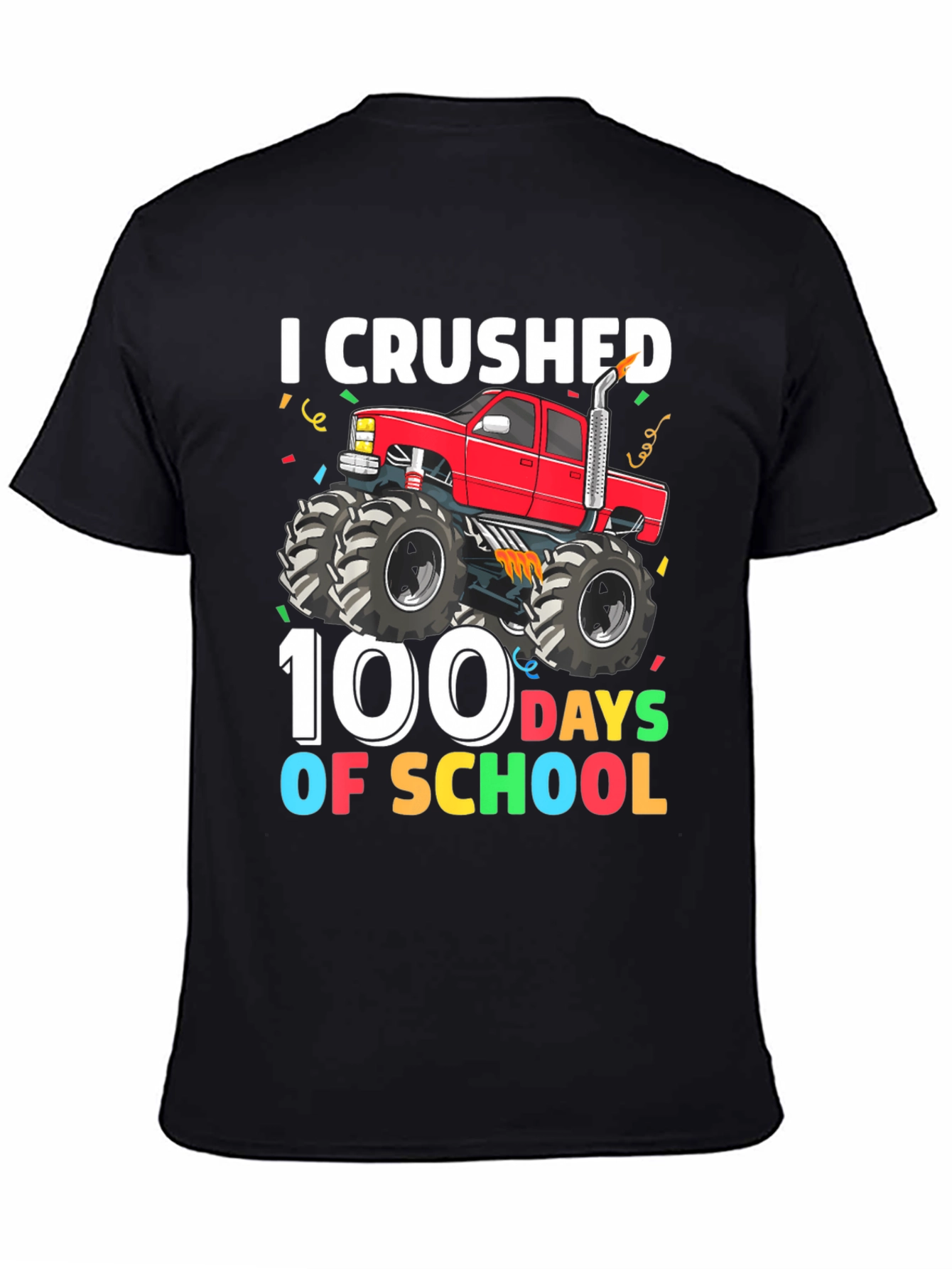 I Crushed 100 Days Of School Monster Truck Tee
