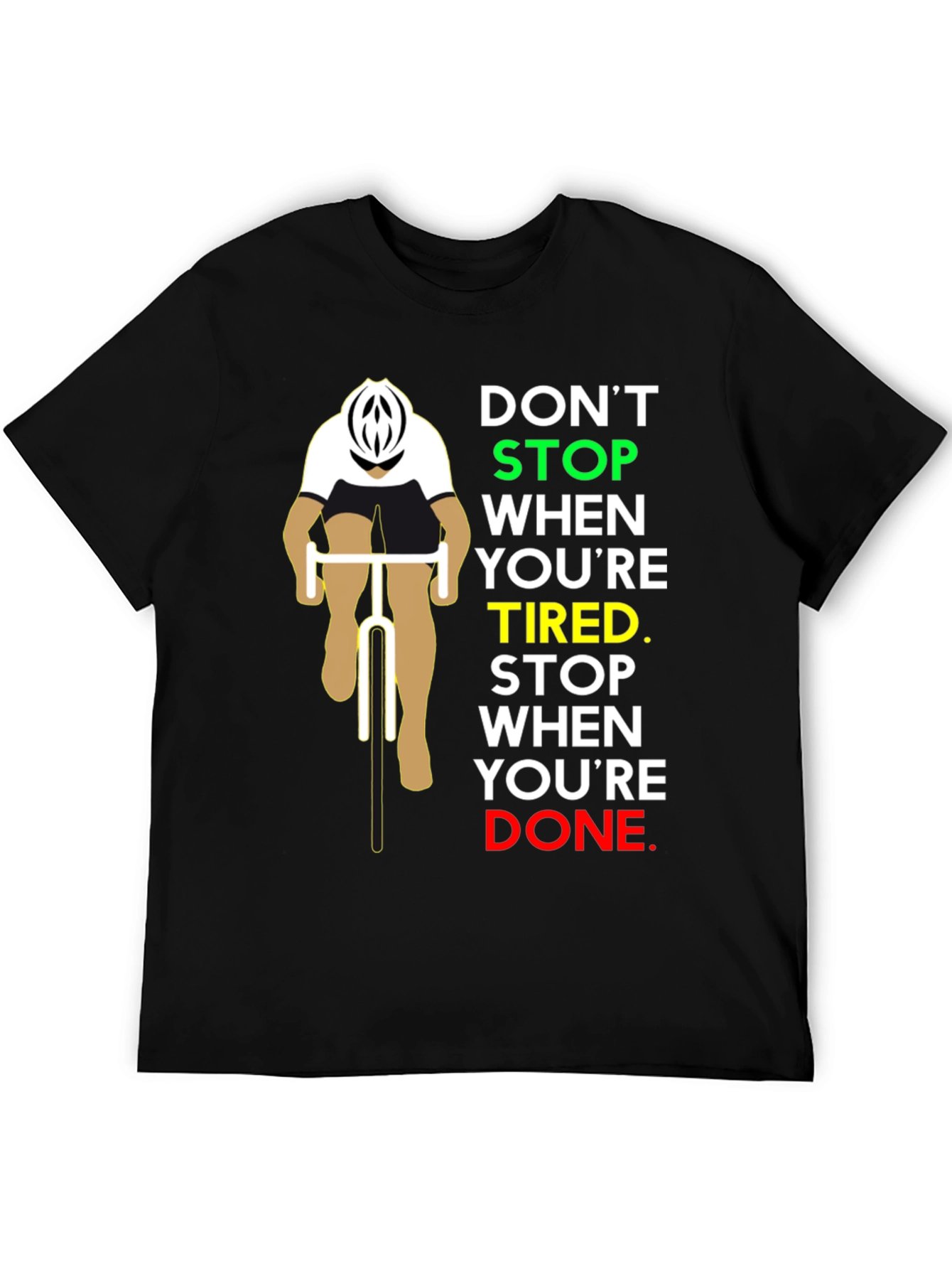 Motivational Cycling T-Shirt - Dont Stop When Tired