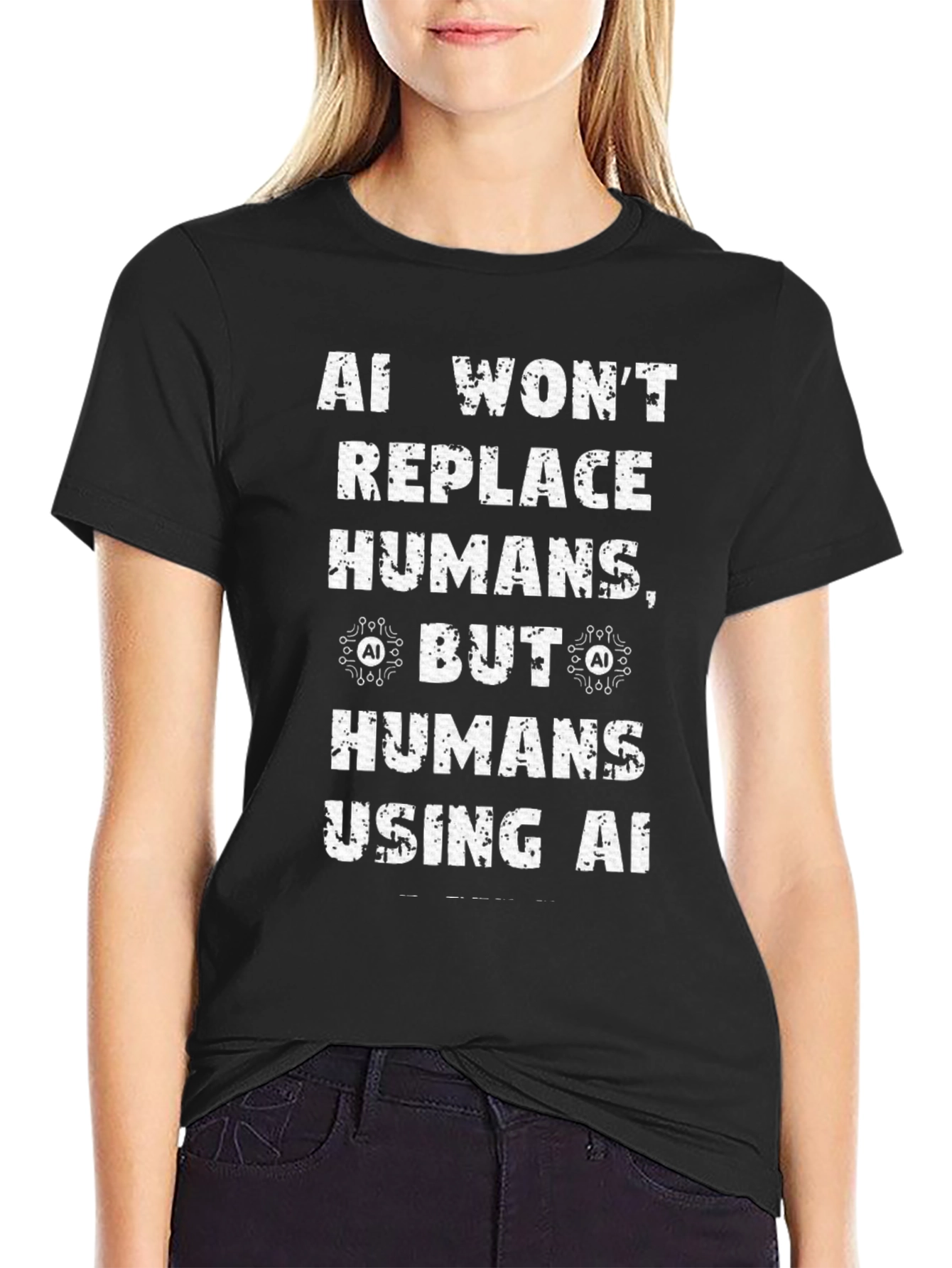 AI Wont Replace Humans T-Shirt