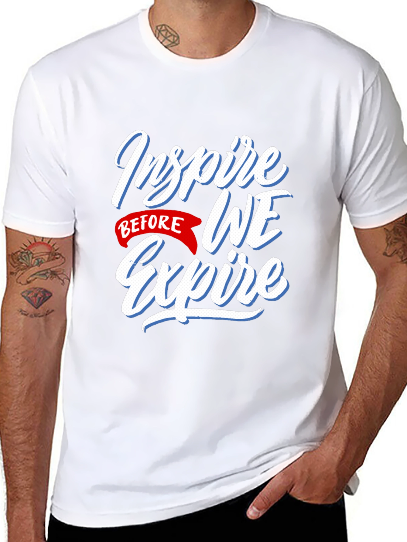 Inspire Before We Expire Graphic T-Shirt