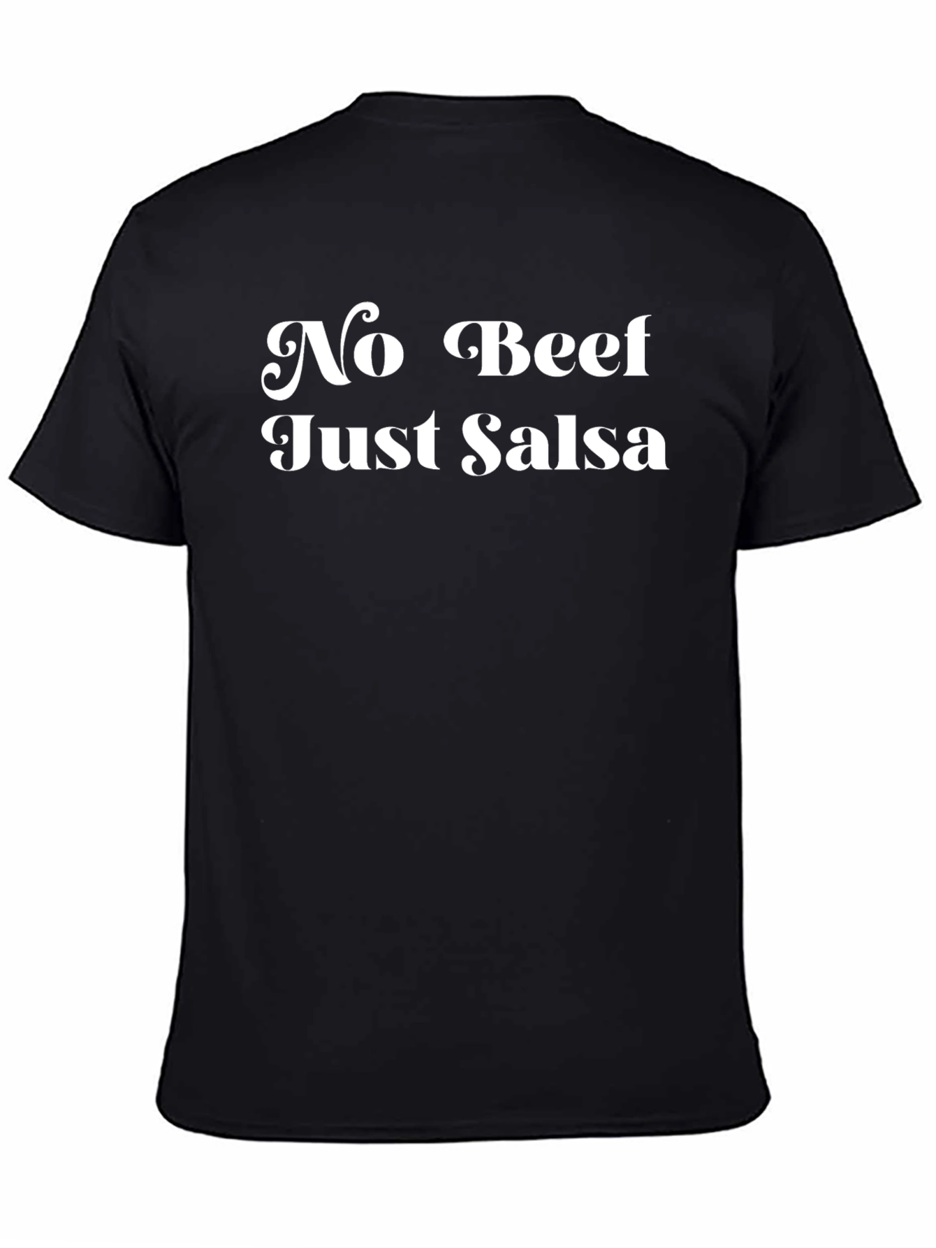 No Beef Just Salsa T-Shirt - Funny Graphic Tee