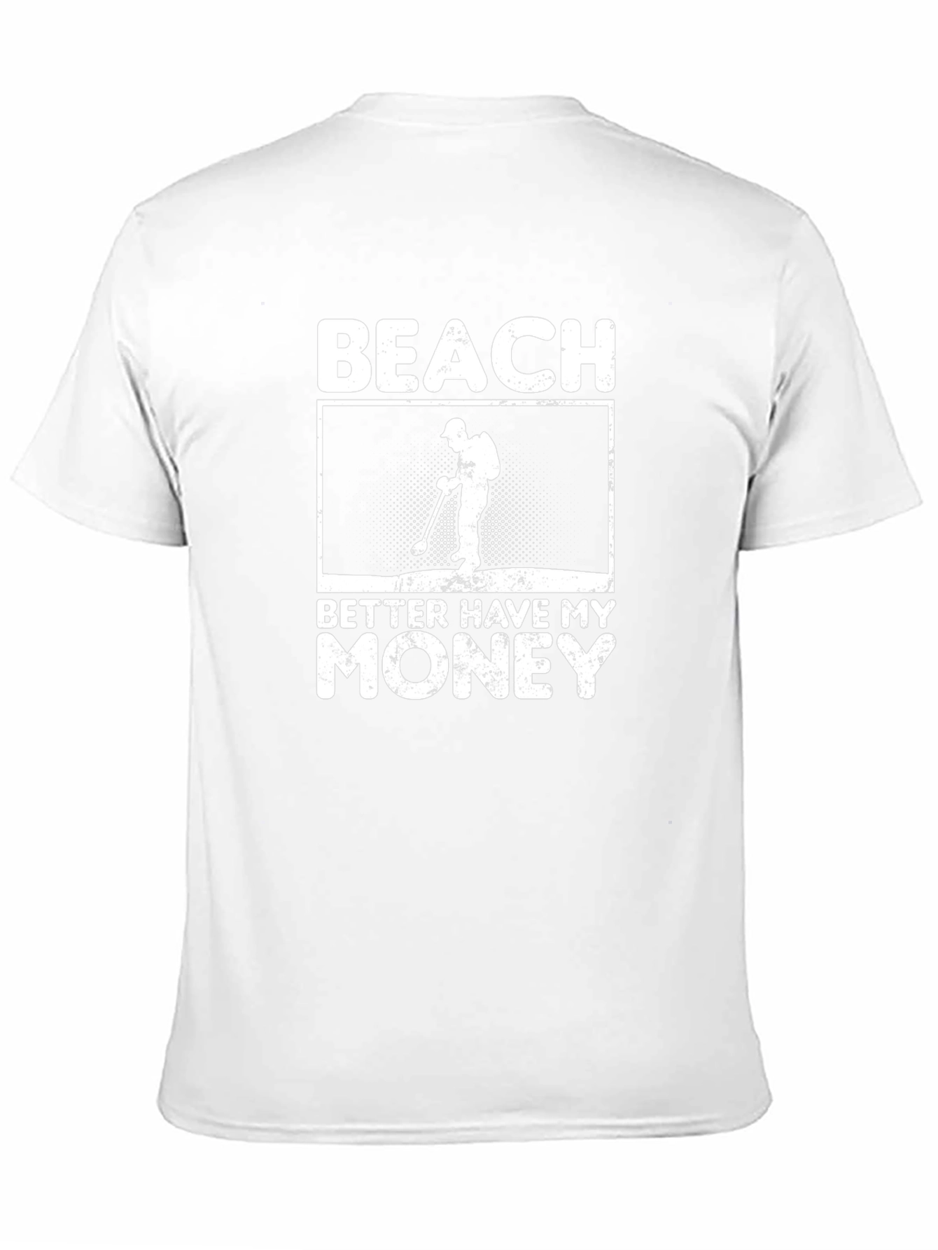 Beach Better Have My Money T-Shirt