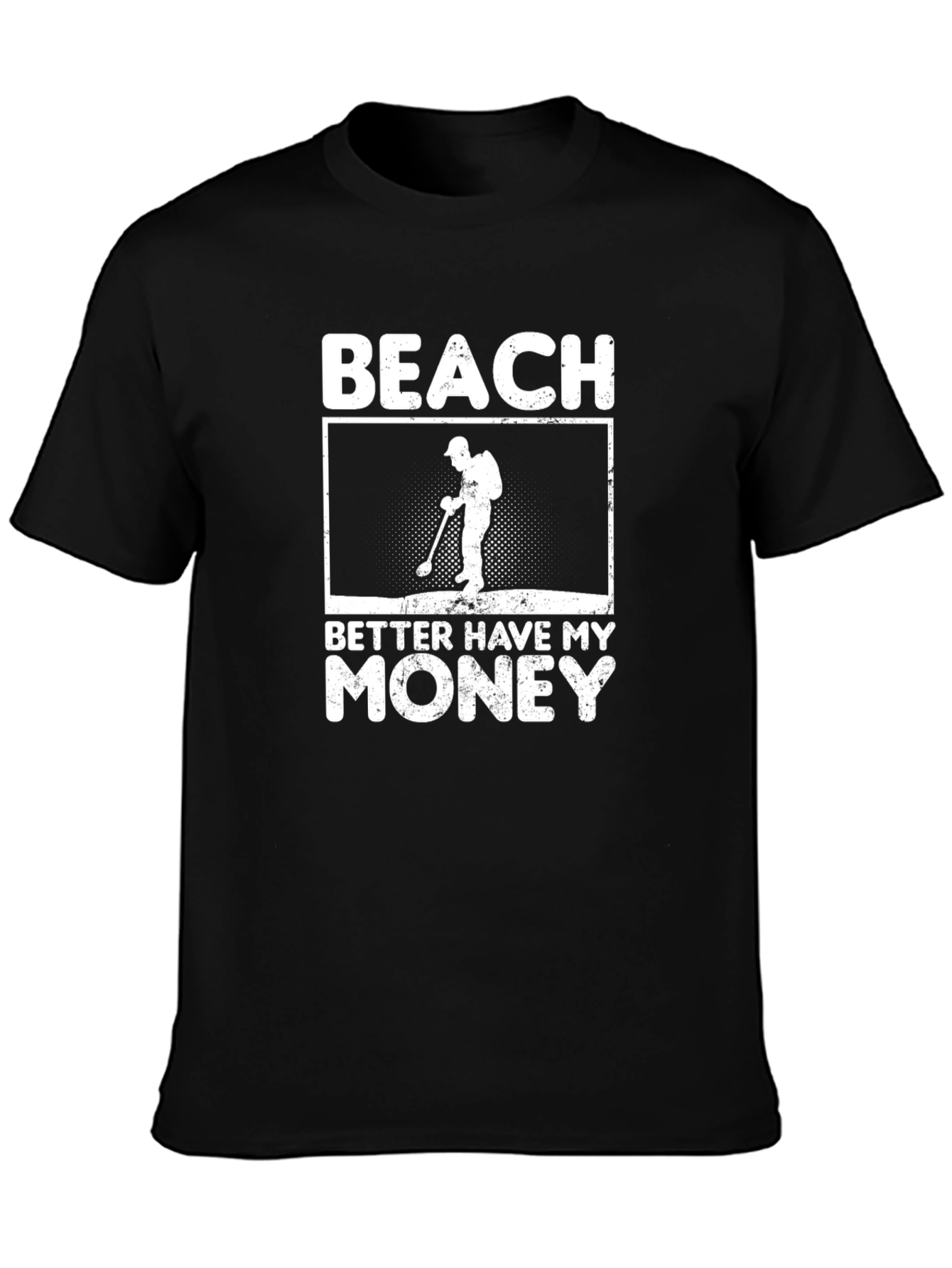 Beach Better Have My Money T-Shirt