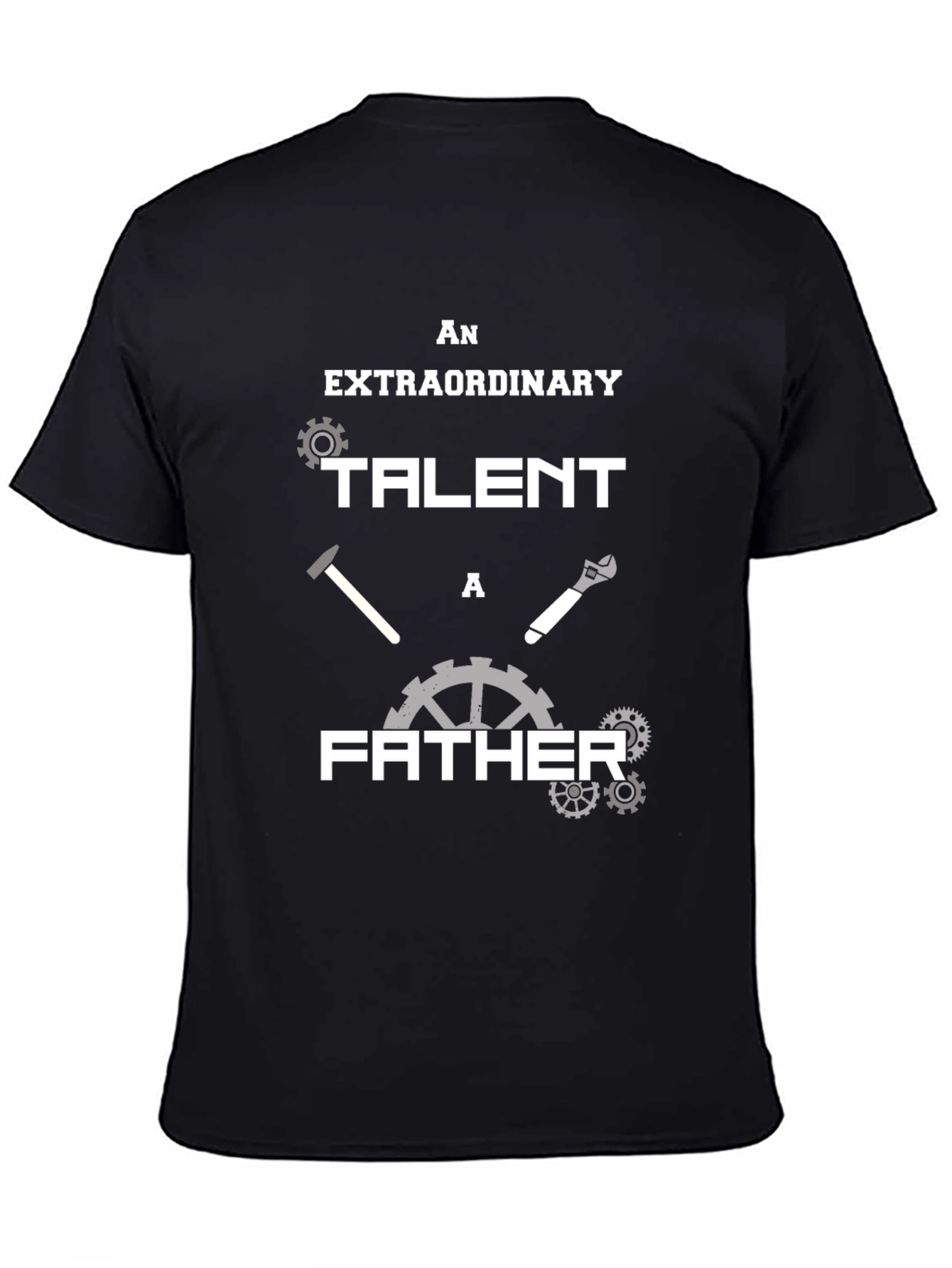 Extraordinary Father T-Shirt Mechanic Dad Tee