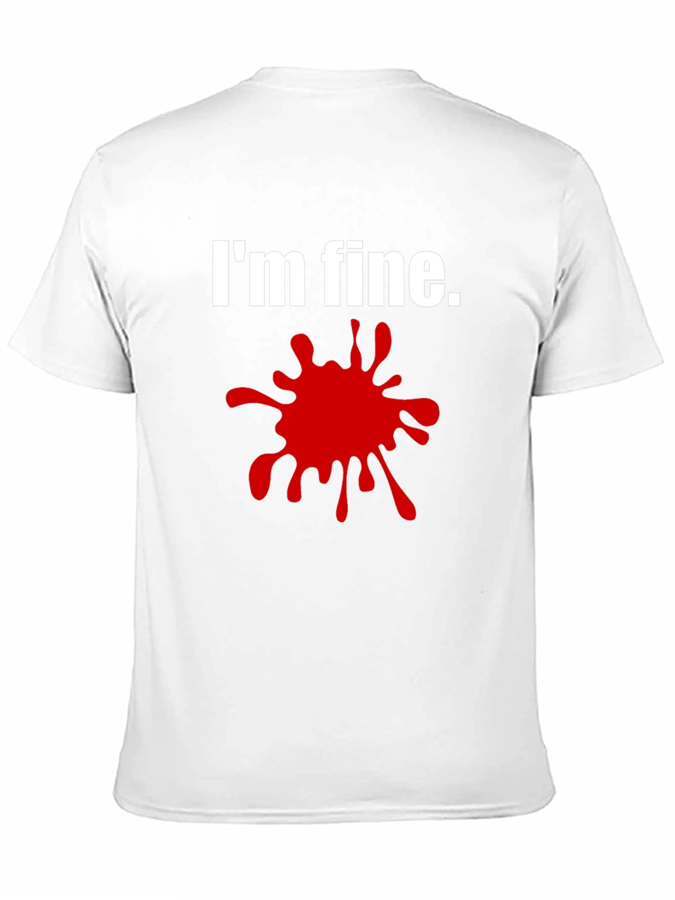 Im Fine T-Shirt - Funny Graphic Tee