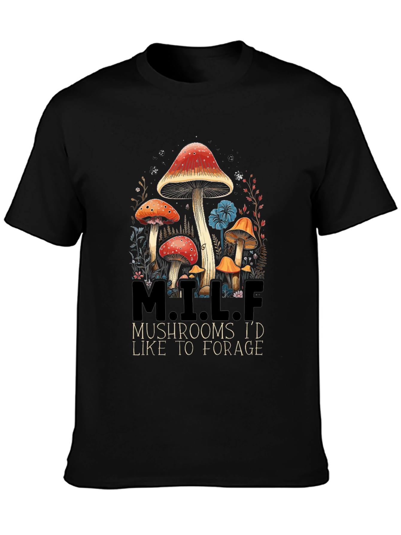 M.I.L.F. Mushrooms T-Shirt