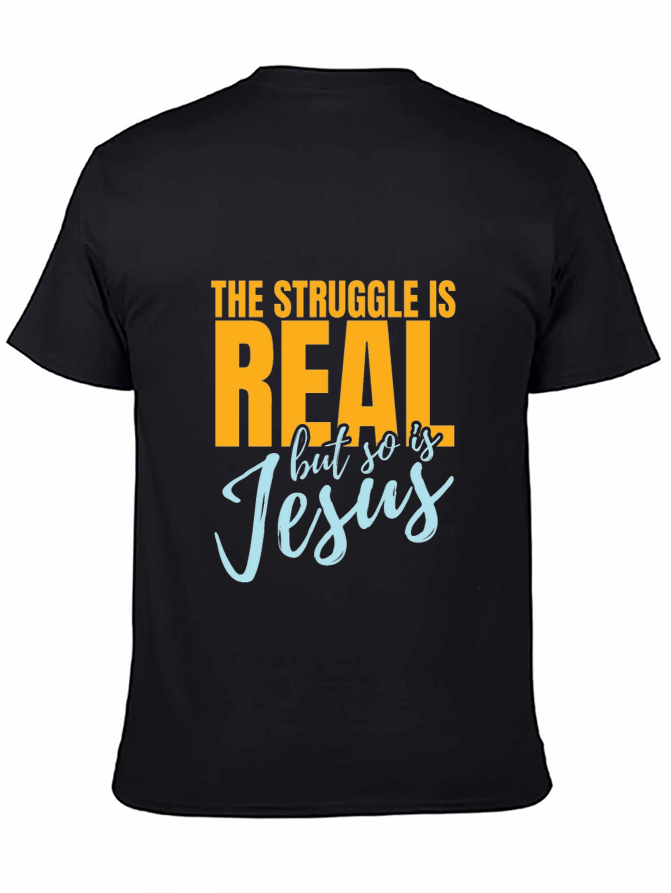 The Struggle is Real T-Shirt