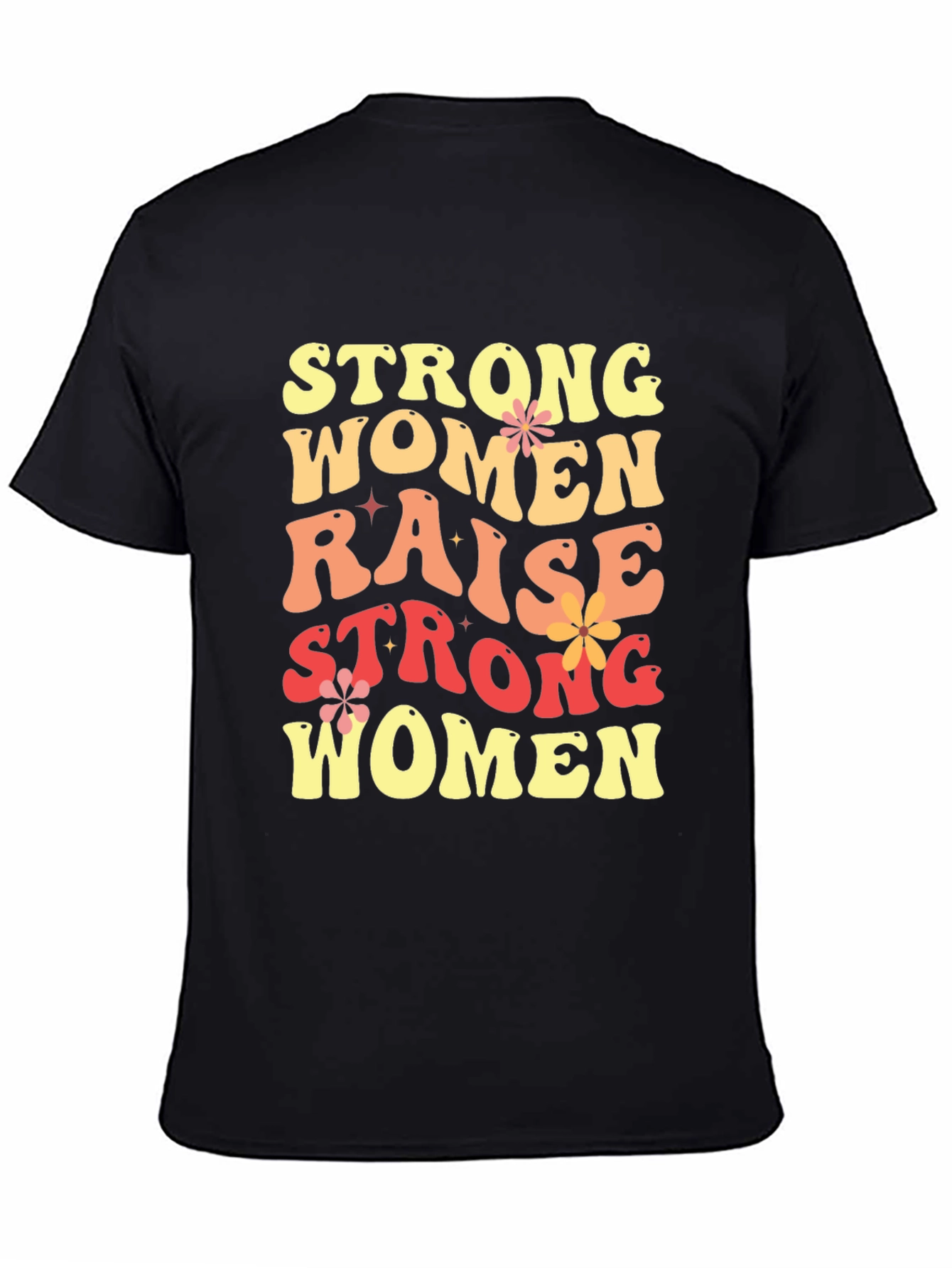 Strong Women Graphic T-Shirt - Empowering Womens Tee