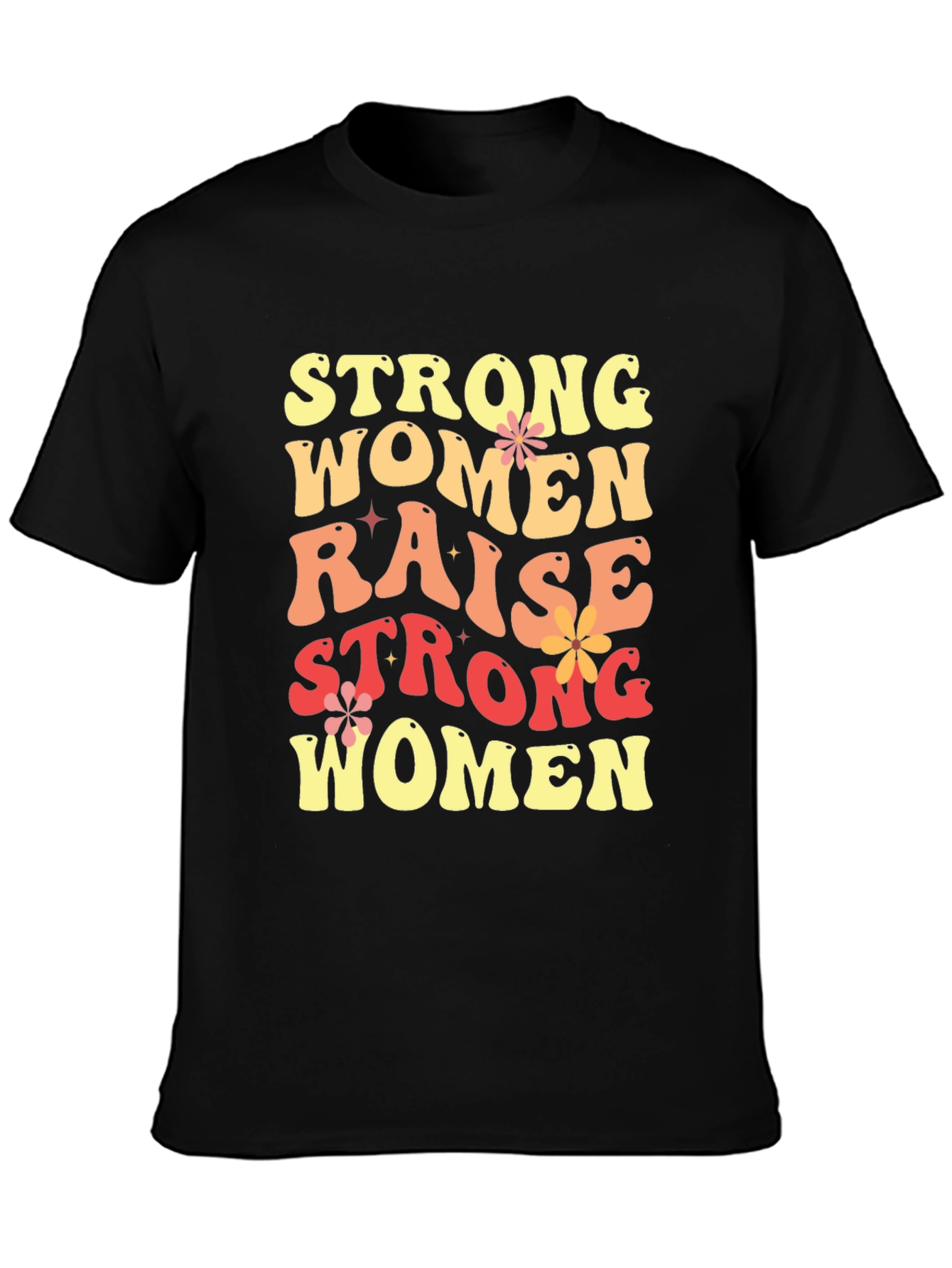 Strong Women Graphic T-Shirt - Empowering Womens Tee