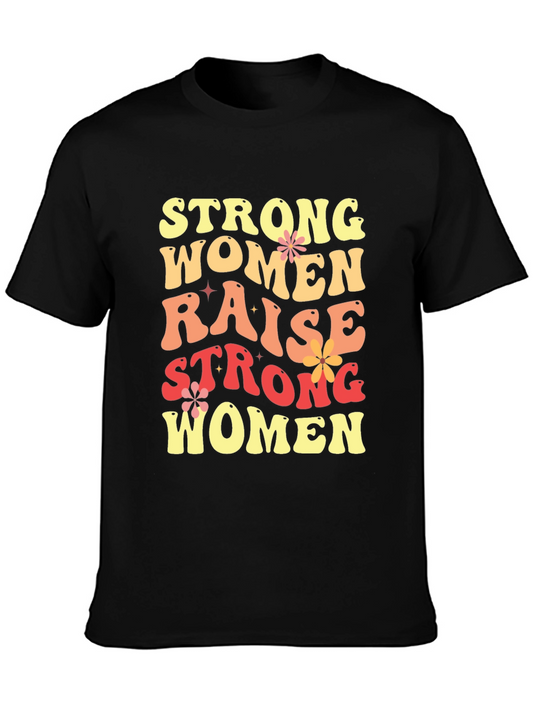 Strong Women Graphic T-Shirt - Empowering Womens Tee