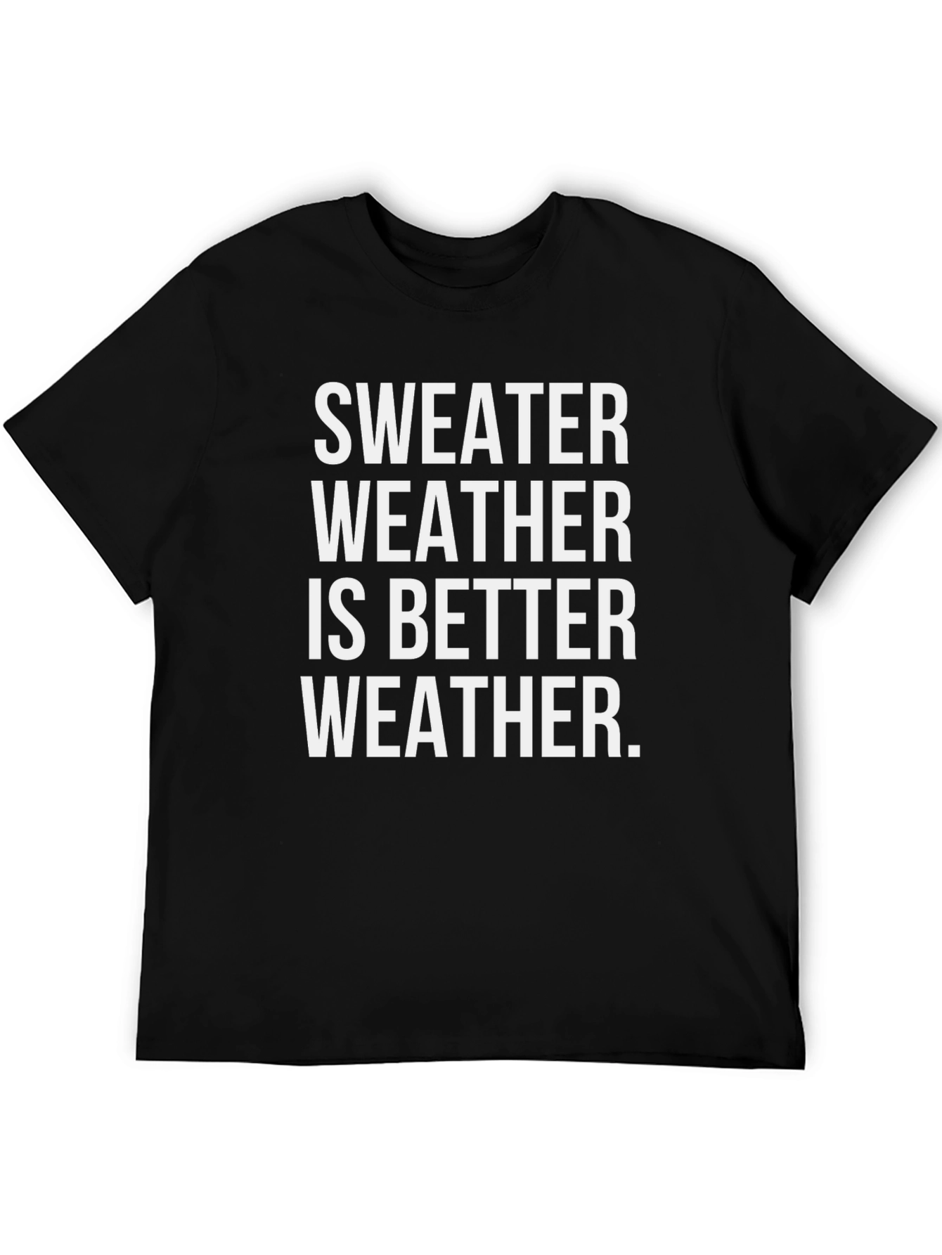 Sweater Weather Graphic T-Shirt - Cozy Season Apparel