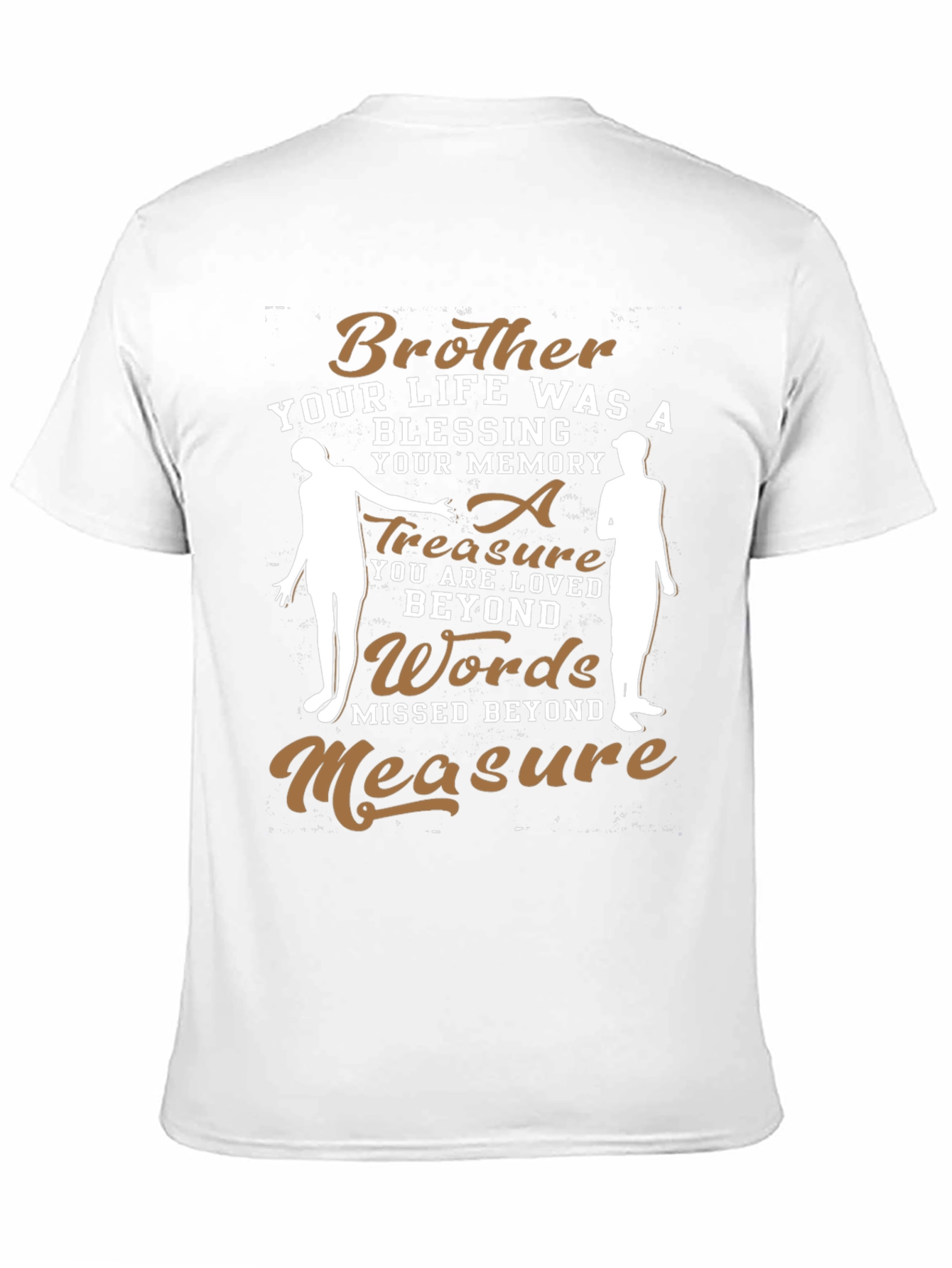 Brother Memorial T-Shirt - Loved Beyond Words