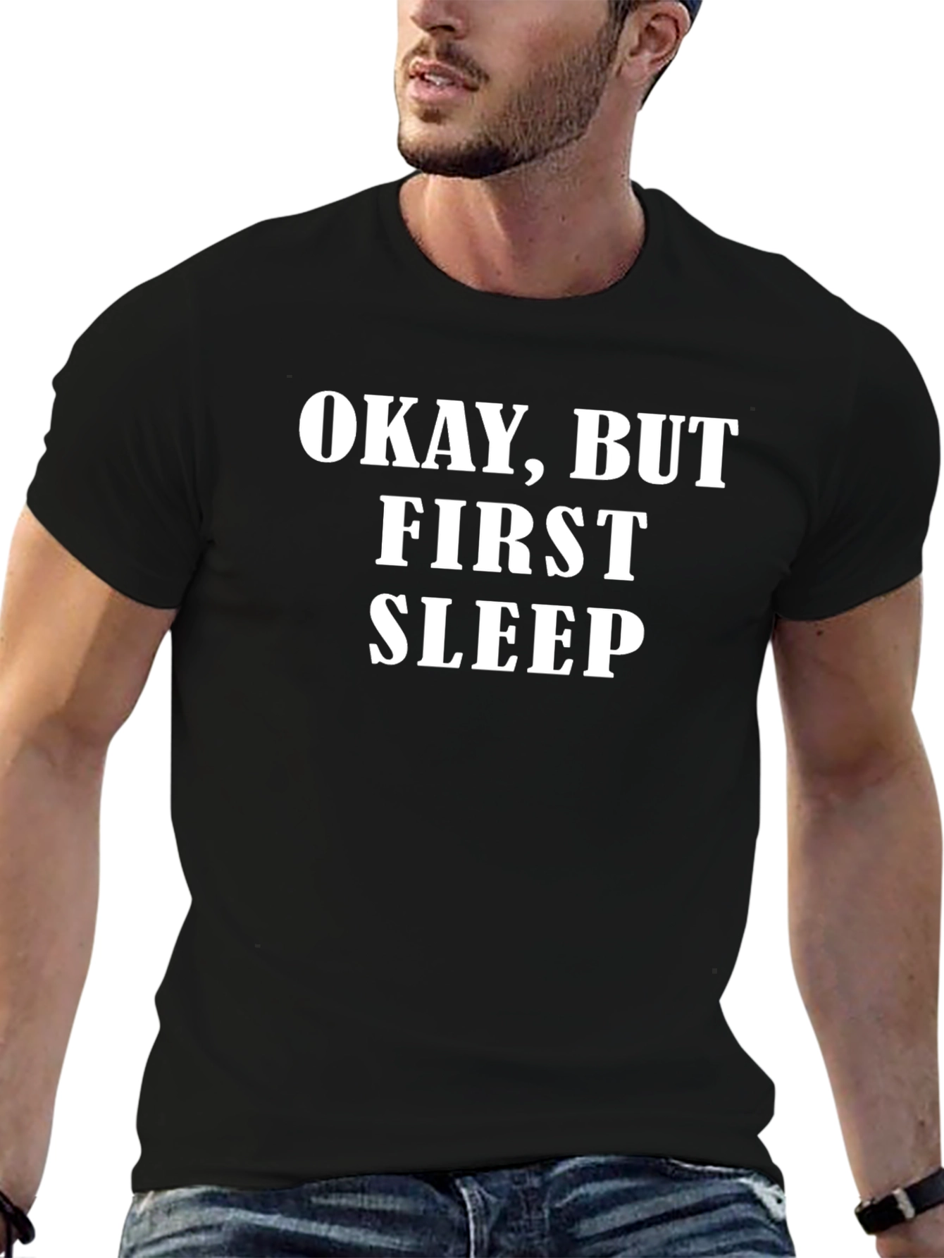 Okay But First Sleep Graphic T-Shirt